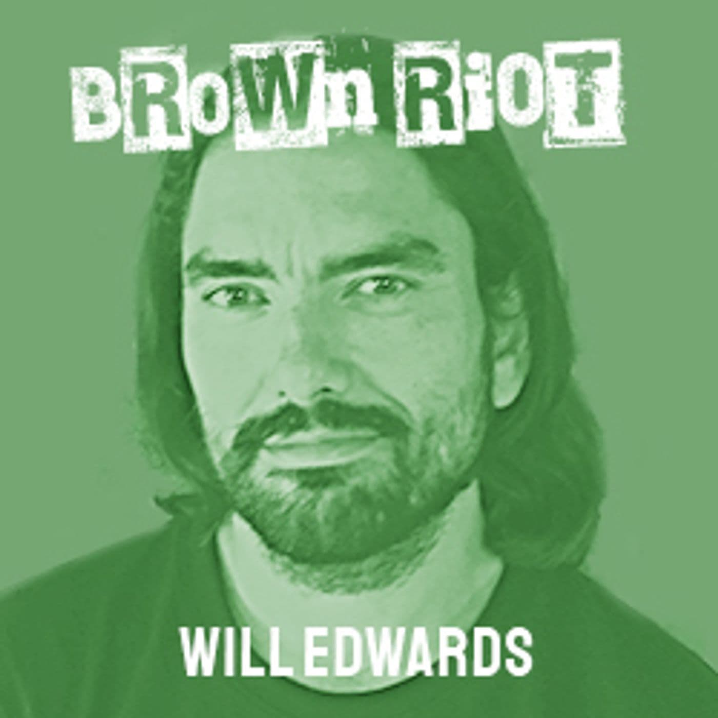 4: Ant Melder talks to Will Edwards - Brown Riot cover