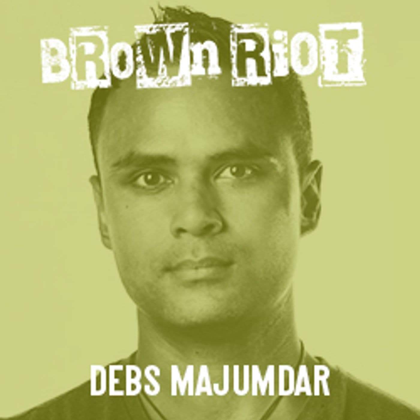 8: Ant Melder Talks To Debs Majumdar - Brown Riot cover