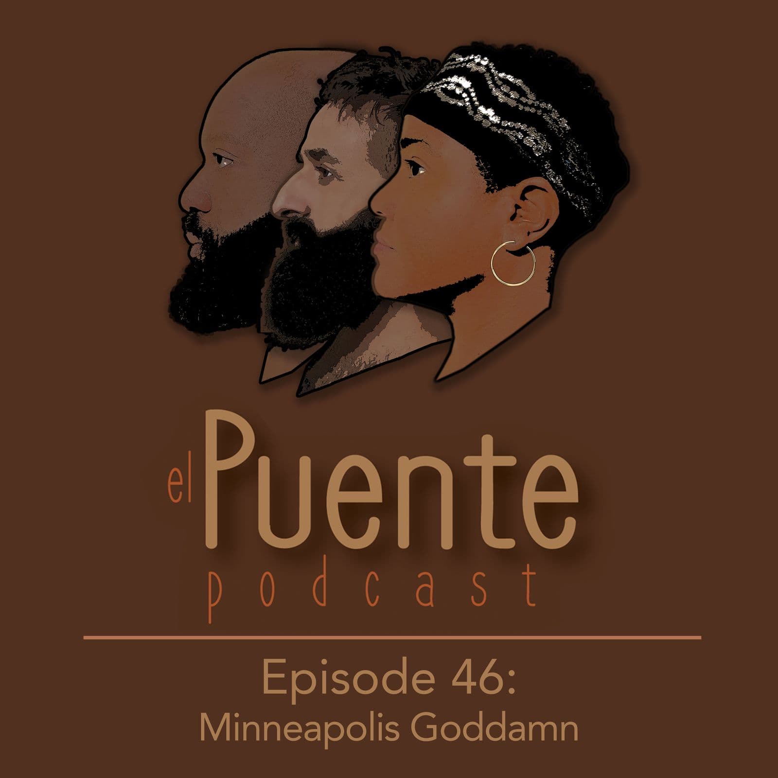 46: Minneapolis Goddamn - El Puente Podcast cover