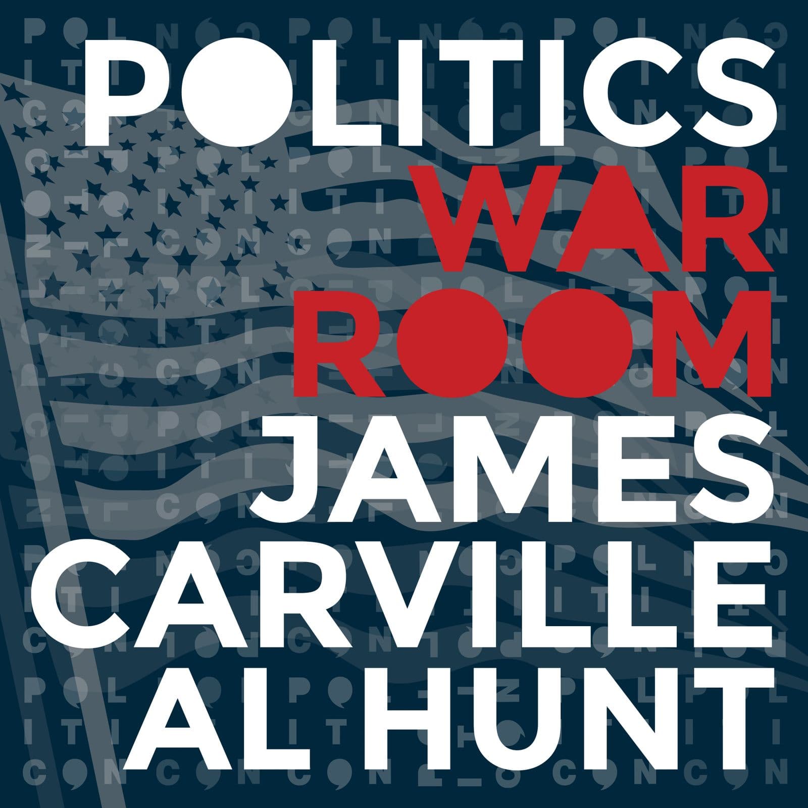 Politics War Room with James Carville & Al Hunt cover
