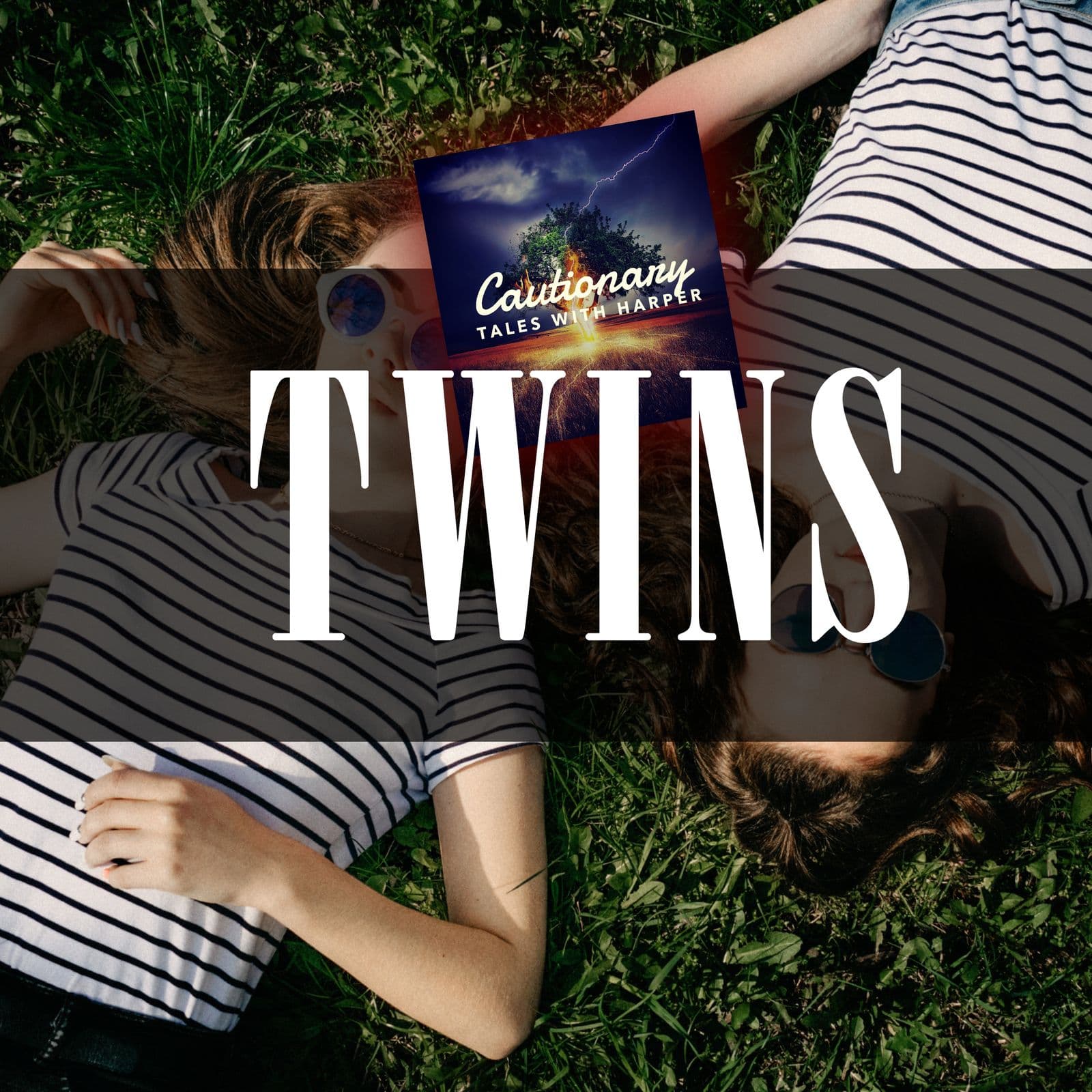 13: Twins & Psychic Connections - Cautionary Tales With Harper cover