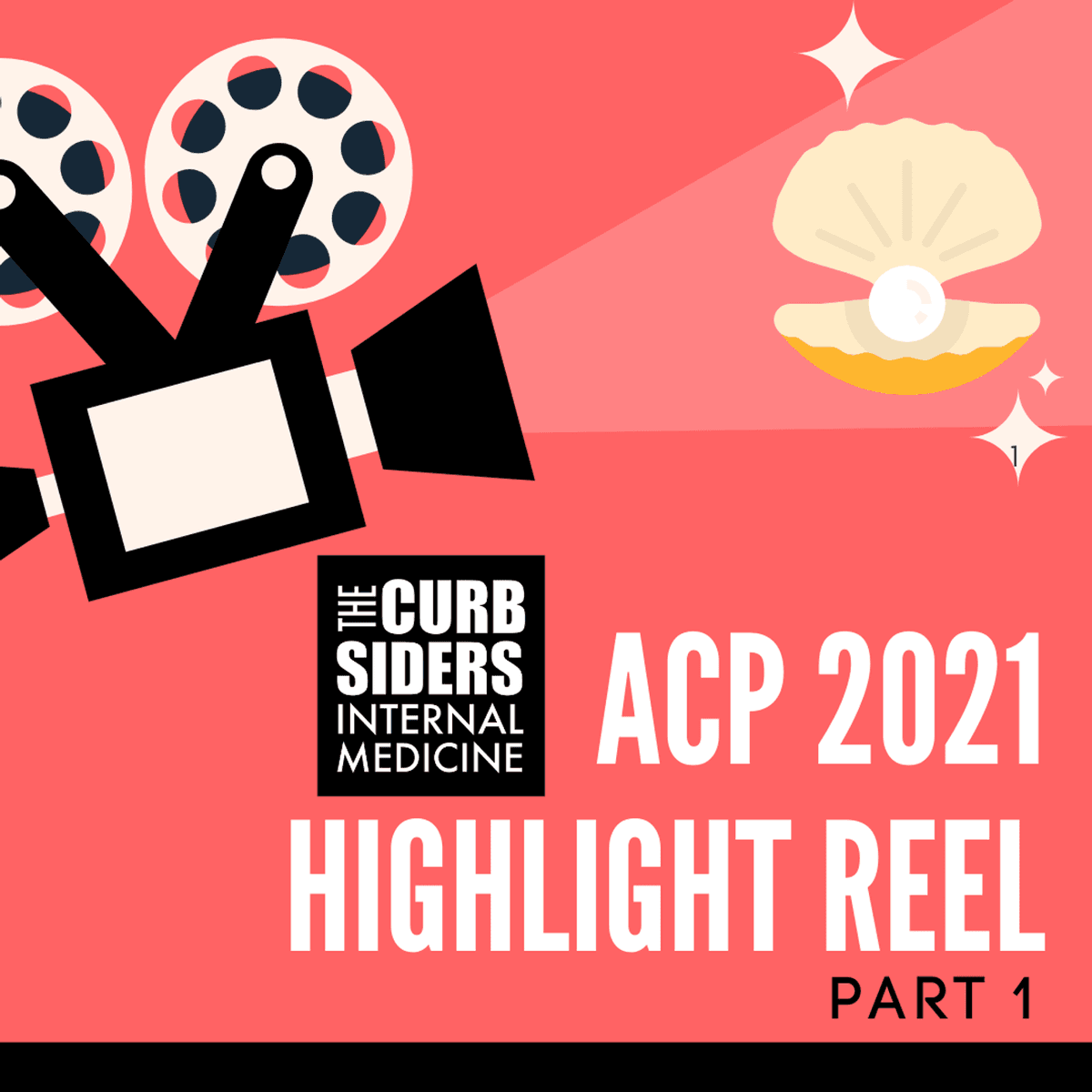 #272 ACP 2021: The Highlight Reel Part 1 - The Curbsiders Internal Medicine Podcast cover