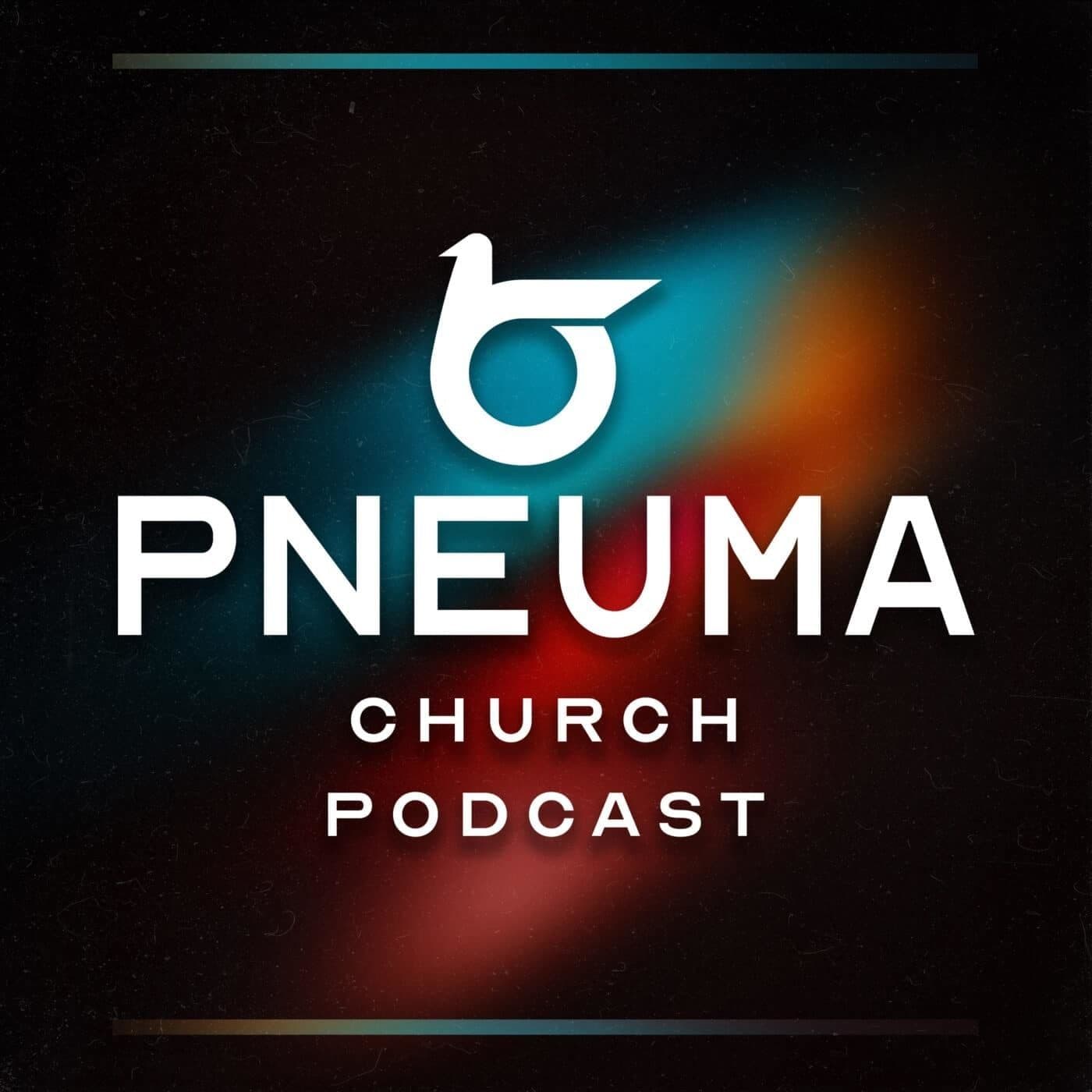 PNEUMA Church Podcast cover