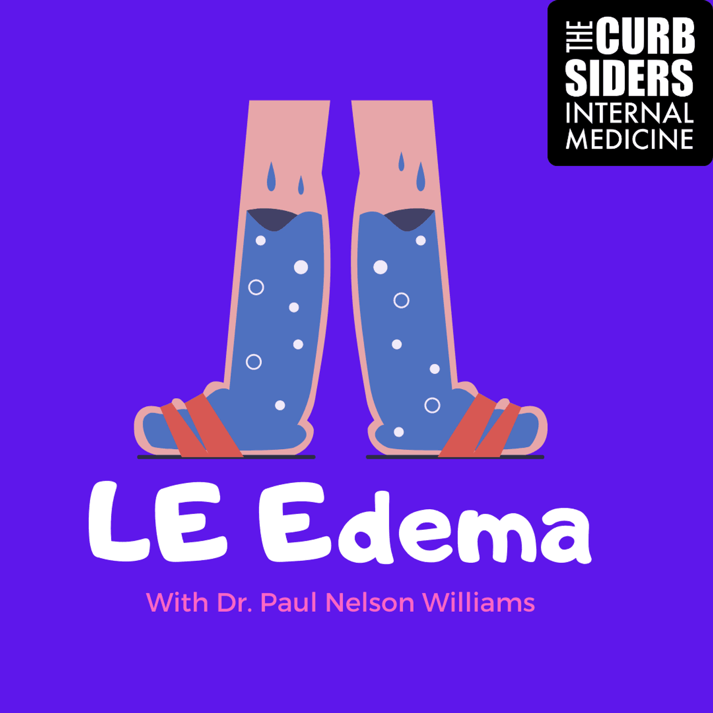REBOOT #316 Lower Extremity Edema with The Curbsiders - The Curbsiders Internal Medicine Podcast cover