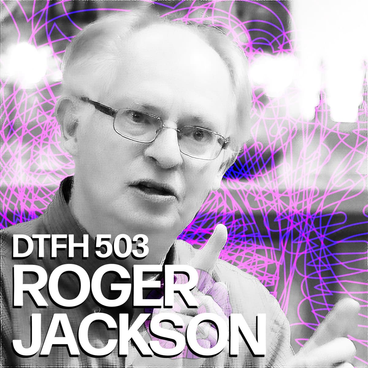 507: Roger Jackson - Duncan Trussell Family Hour cover