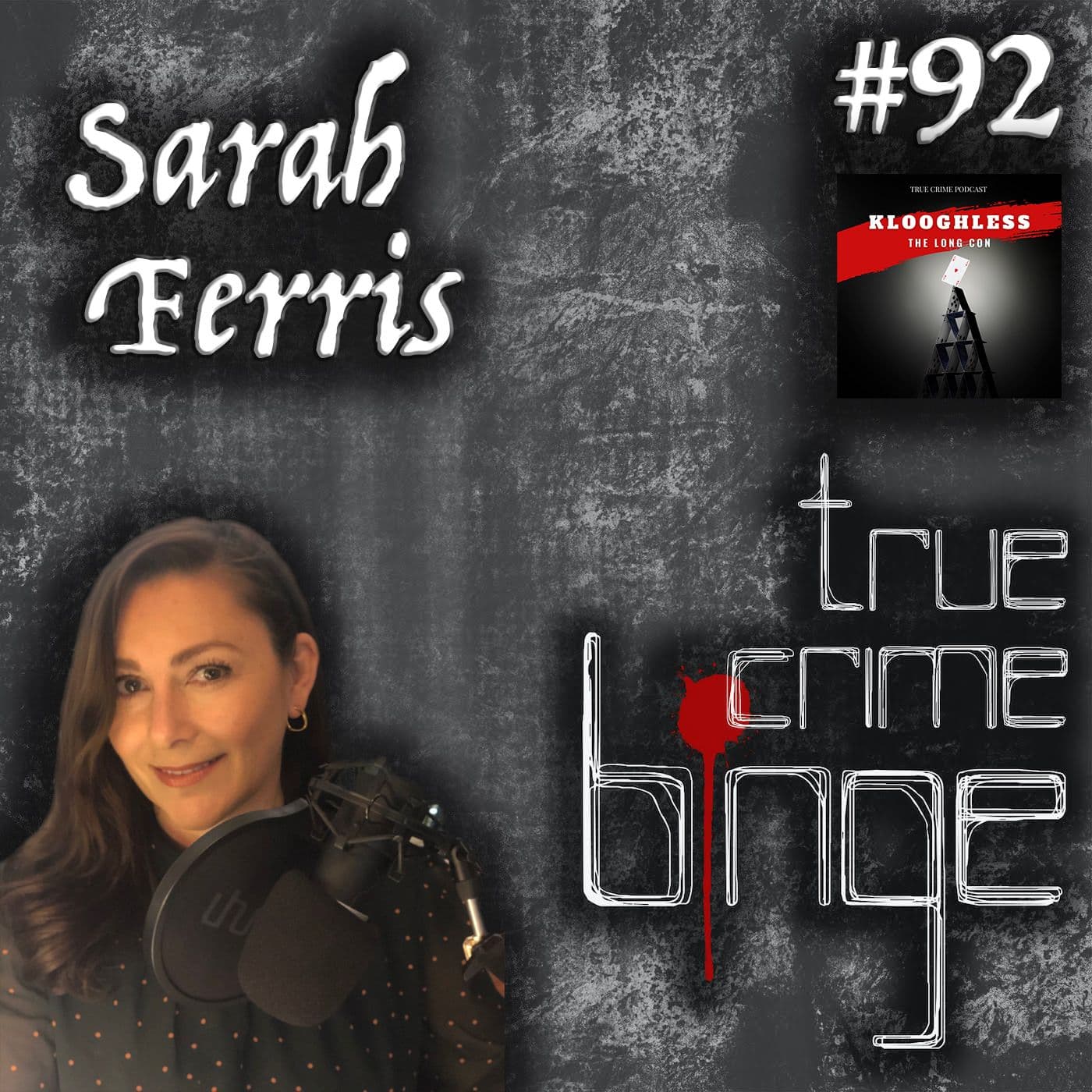 92: Sarah Ferris - True Crime Binge cover