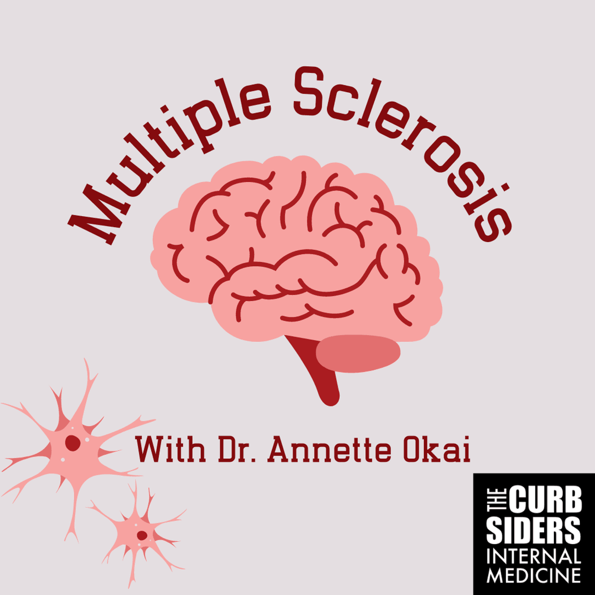 #344 Multiple Sclerosis with Dr. Annette Okai - The Curbsiders Internal Medicine Podcast cover