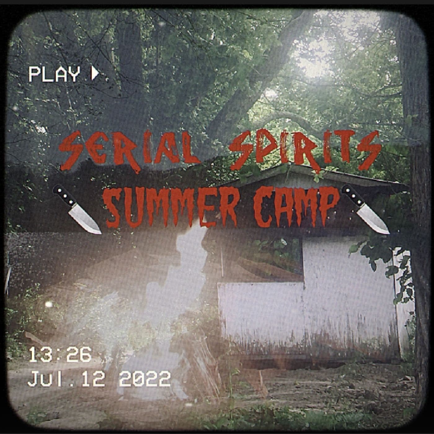 S3 Ep68: Serial Spirits Summer Camp, Part 1 - Serial Spirits cover
