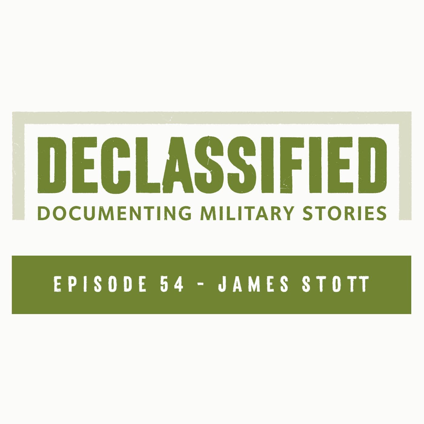 Episode 54 - James Stott - Declassified cover
