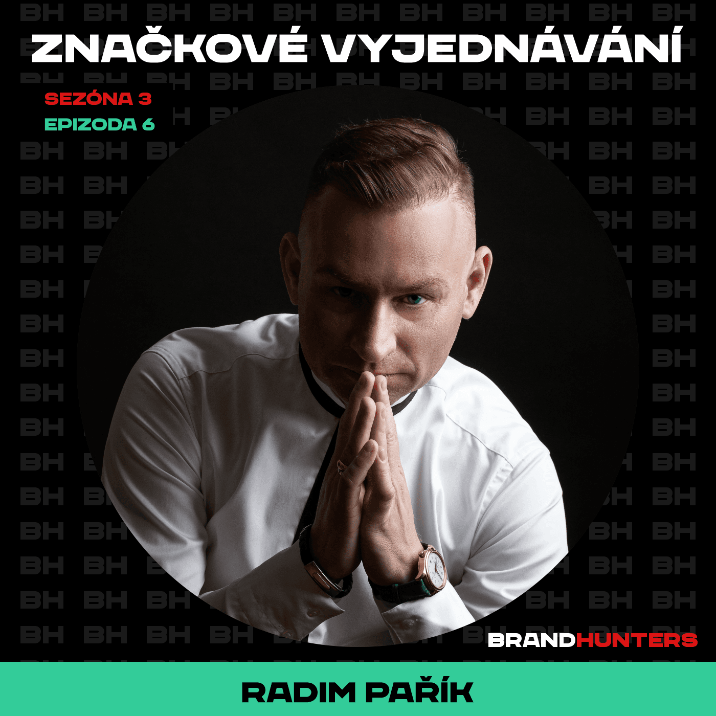 S3 Ep6: Značkové vyjednávání - BrandHunters cover