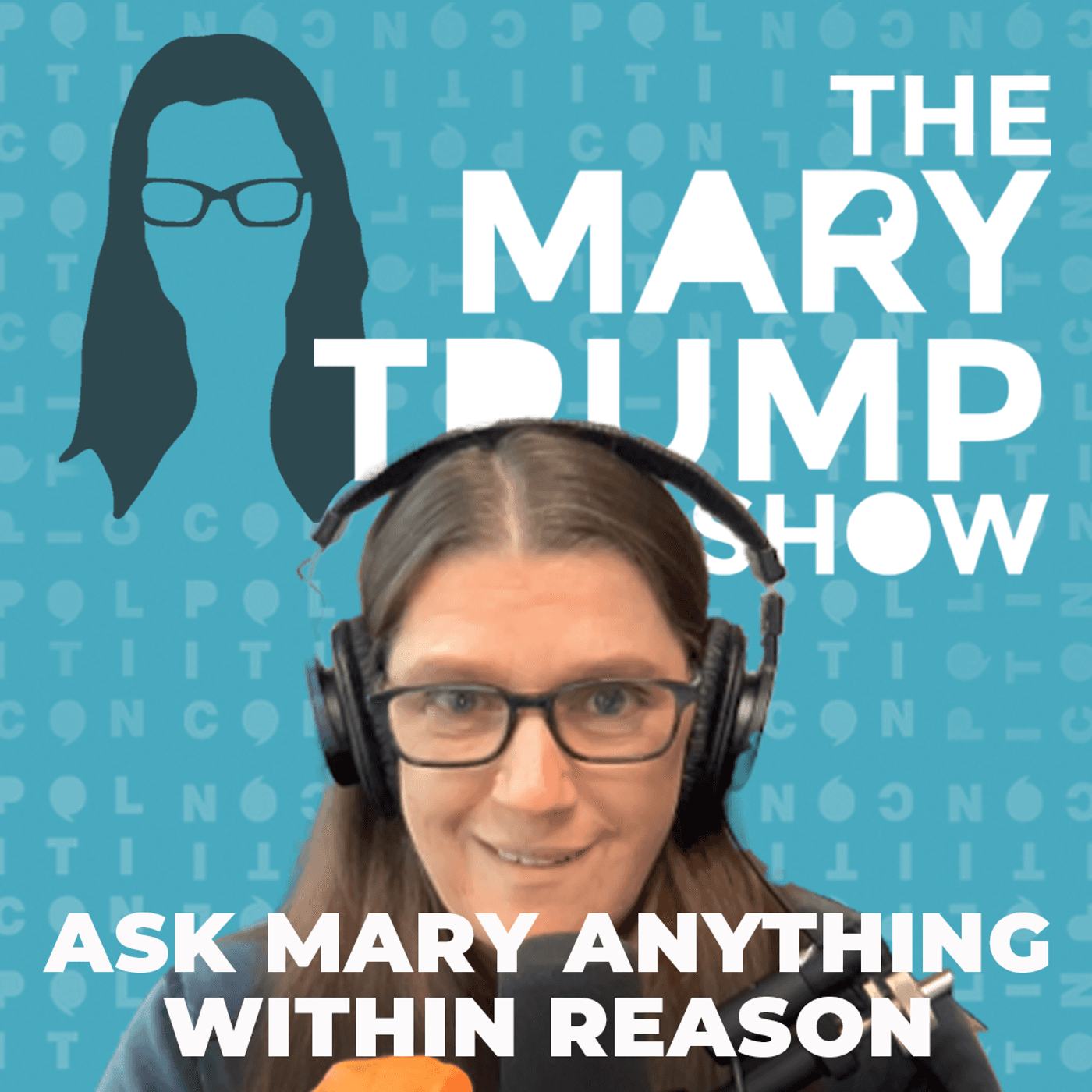 94: Ask Mary Anything Within Reason Holiday Special — The Mary Trump Show cover