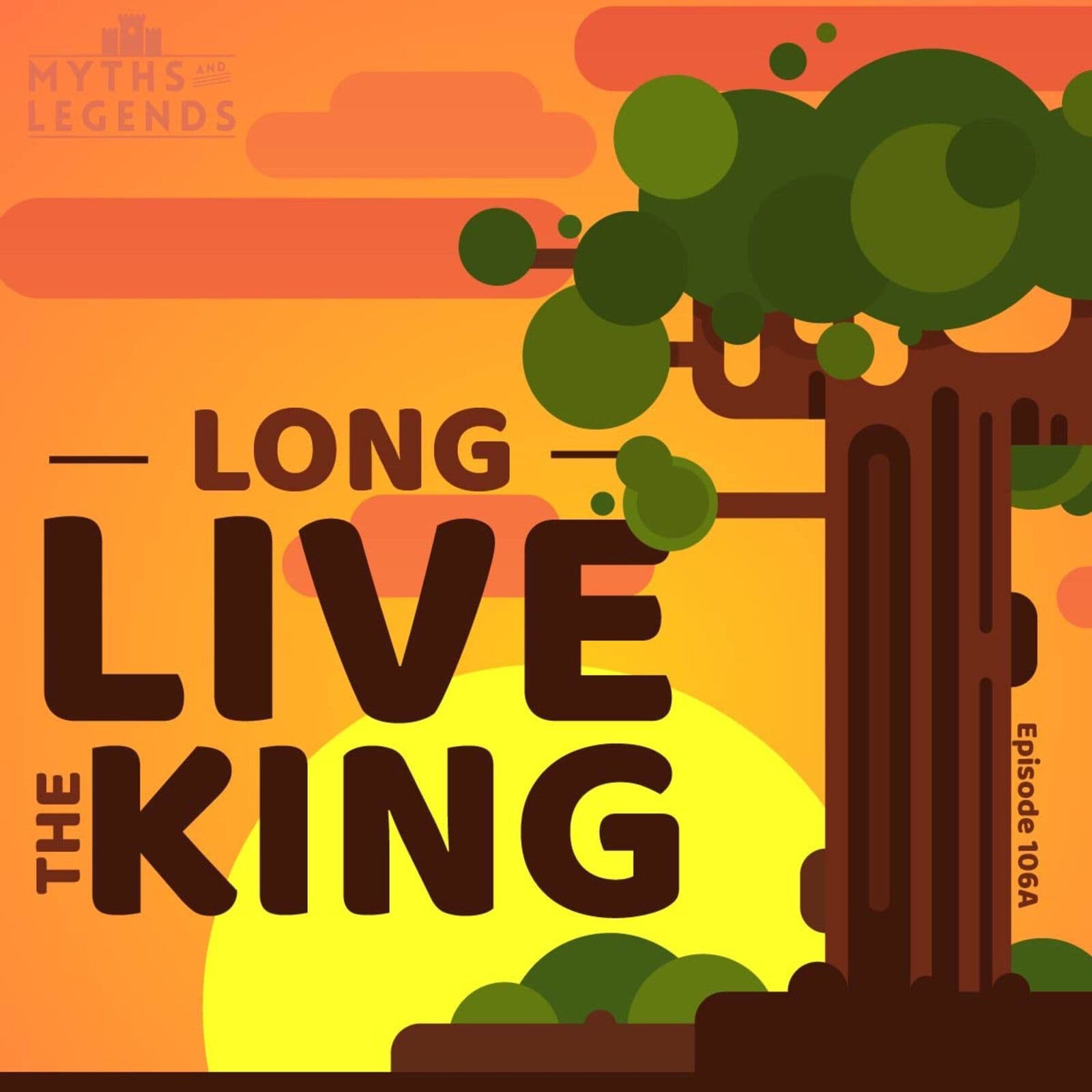 106A-African Legends: Long Live the King - Myths and Legends cover