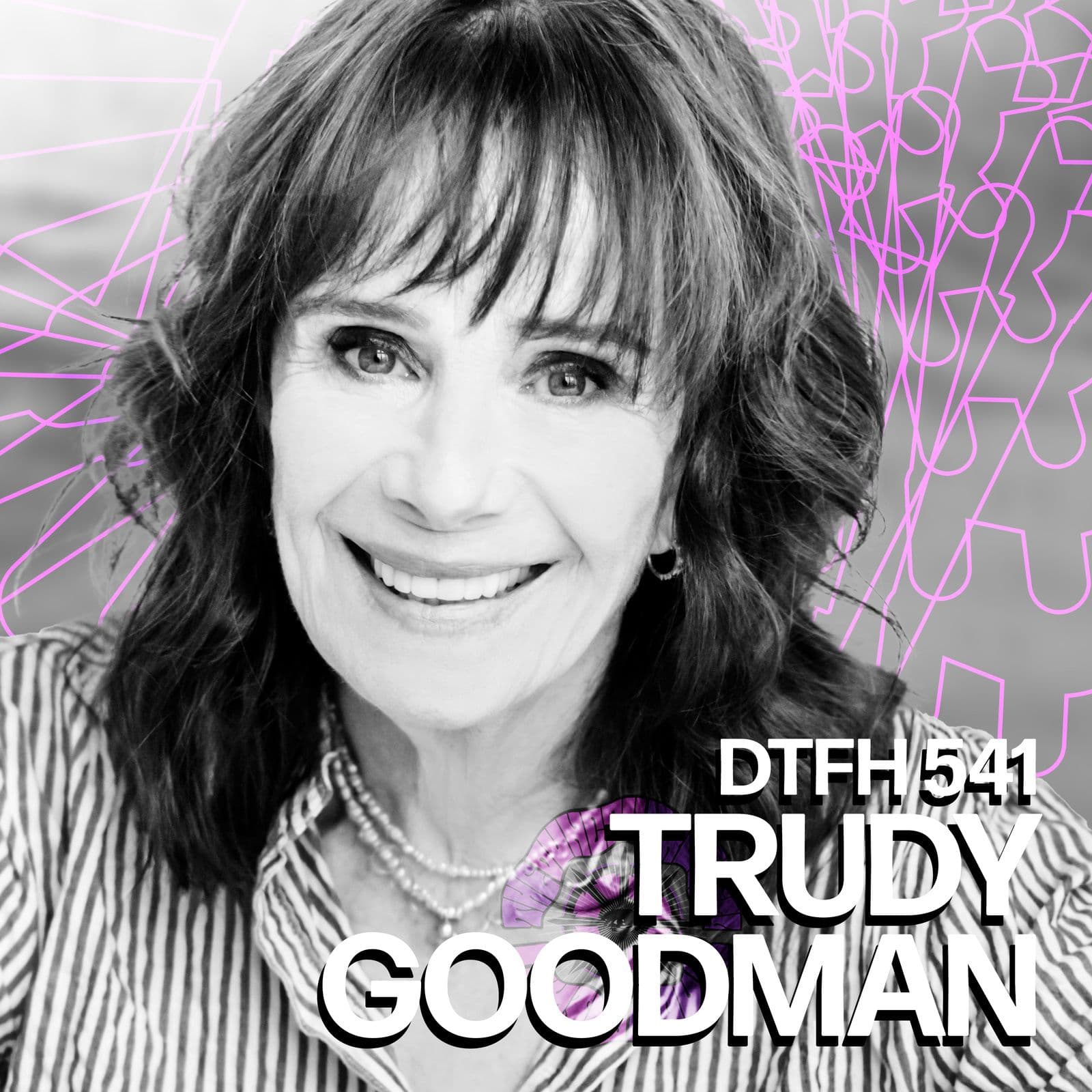 545: Trudy Goodman - Duncan Trussell Family Hour cover