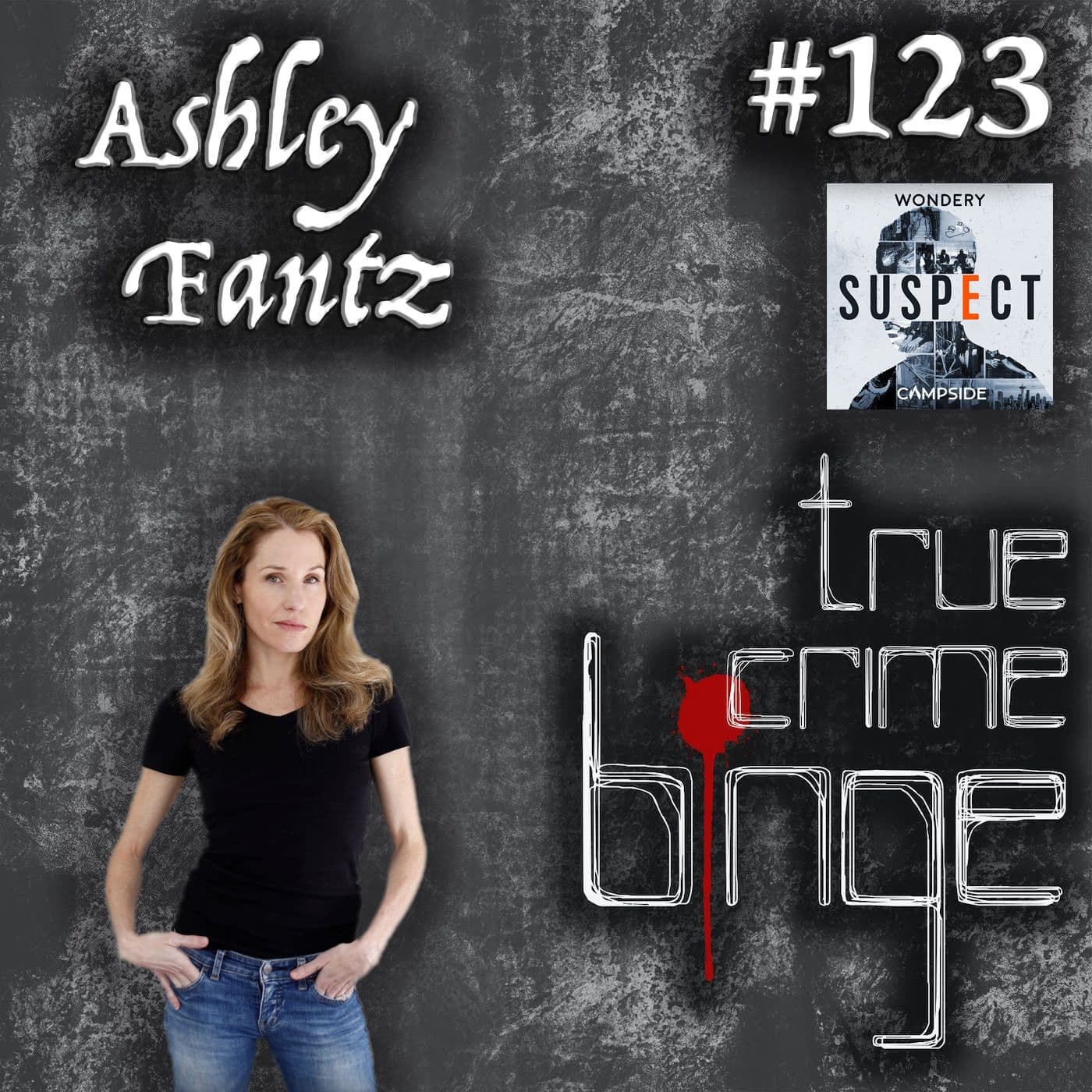 123: Ashley Fantz - True Crime Binge cover
