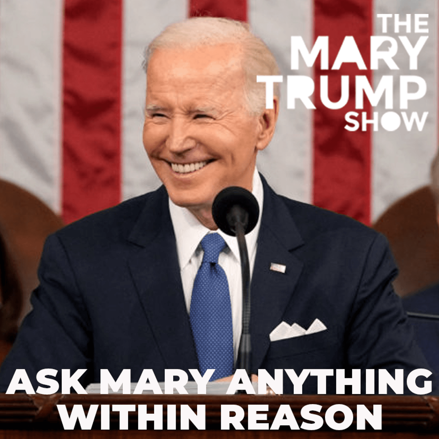 108: Ask Mary Anything Within Reason - After the SOTU — The Mary Trump Show cover