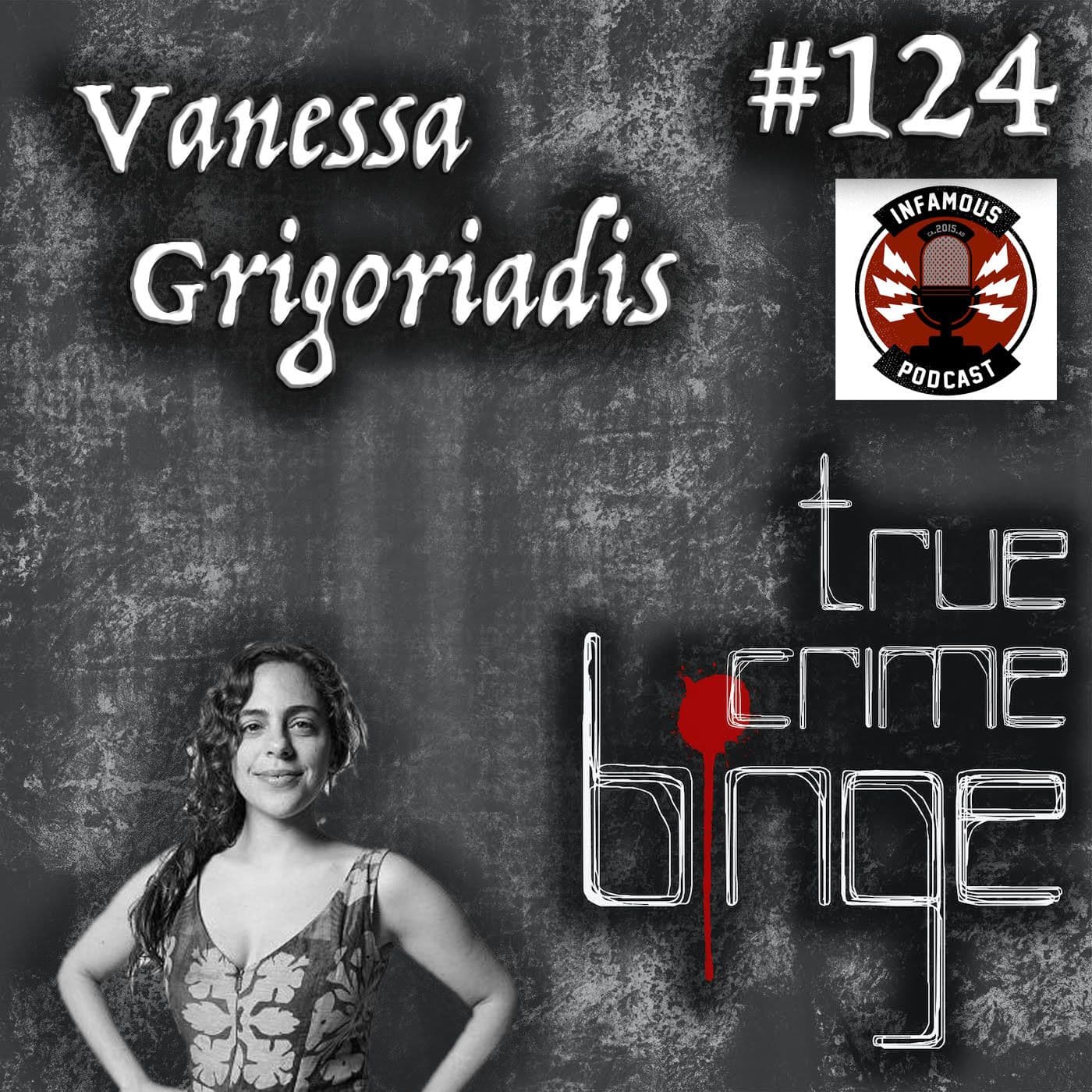 124:  Vanessa Grigoriadis - True Crime Binge cover