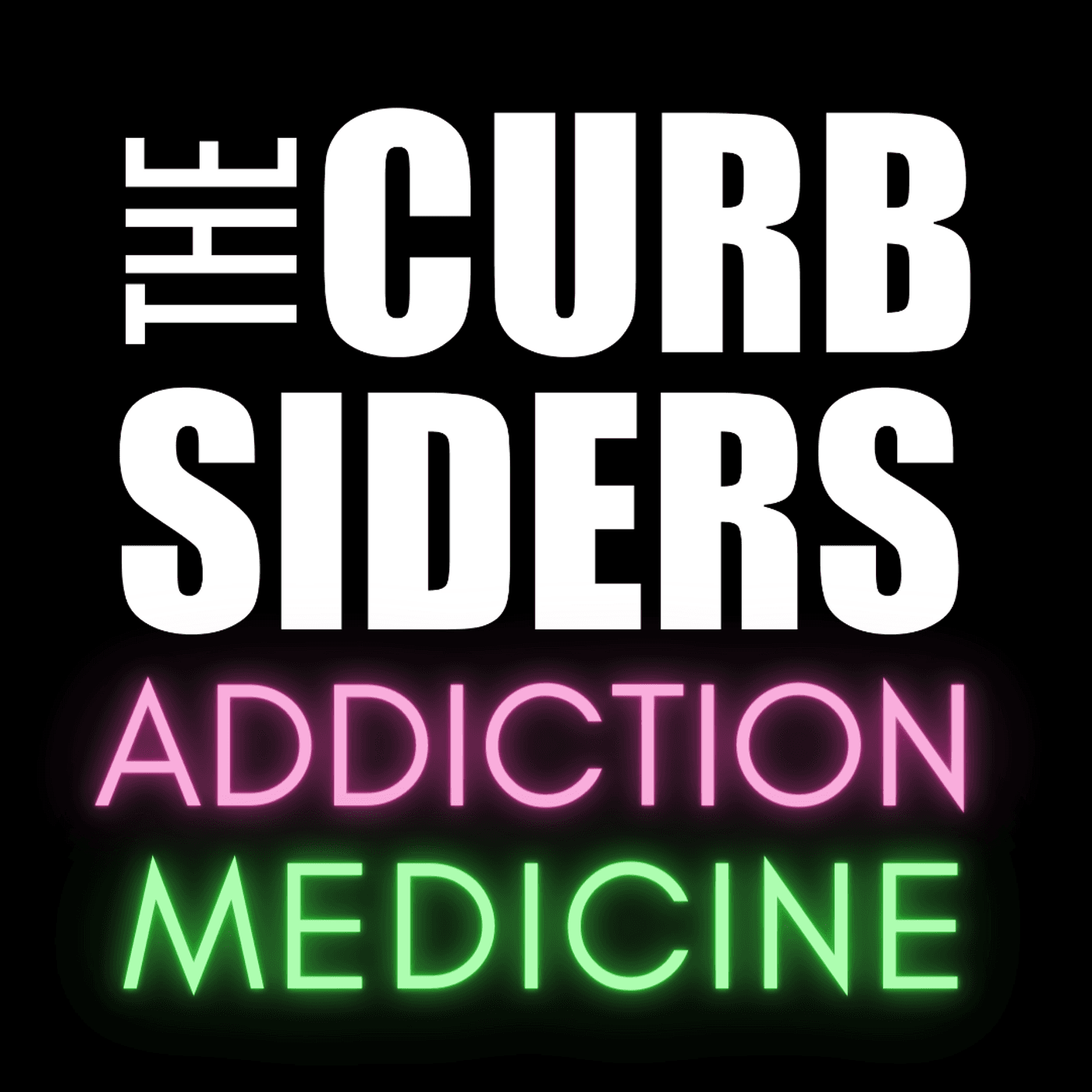 The Curbsiders Addiction Medicine Podcast cover