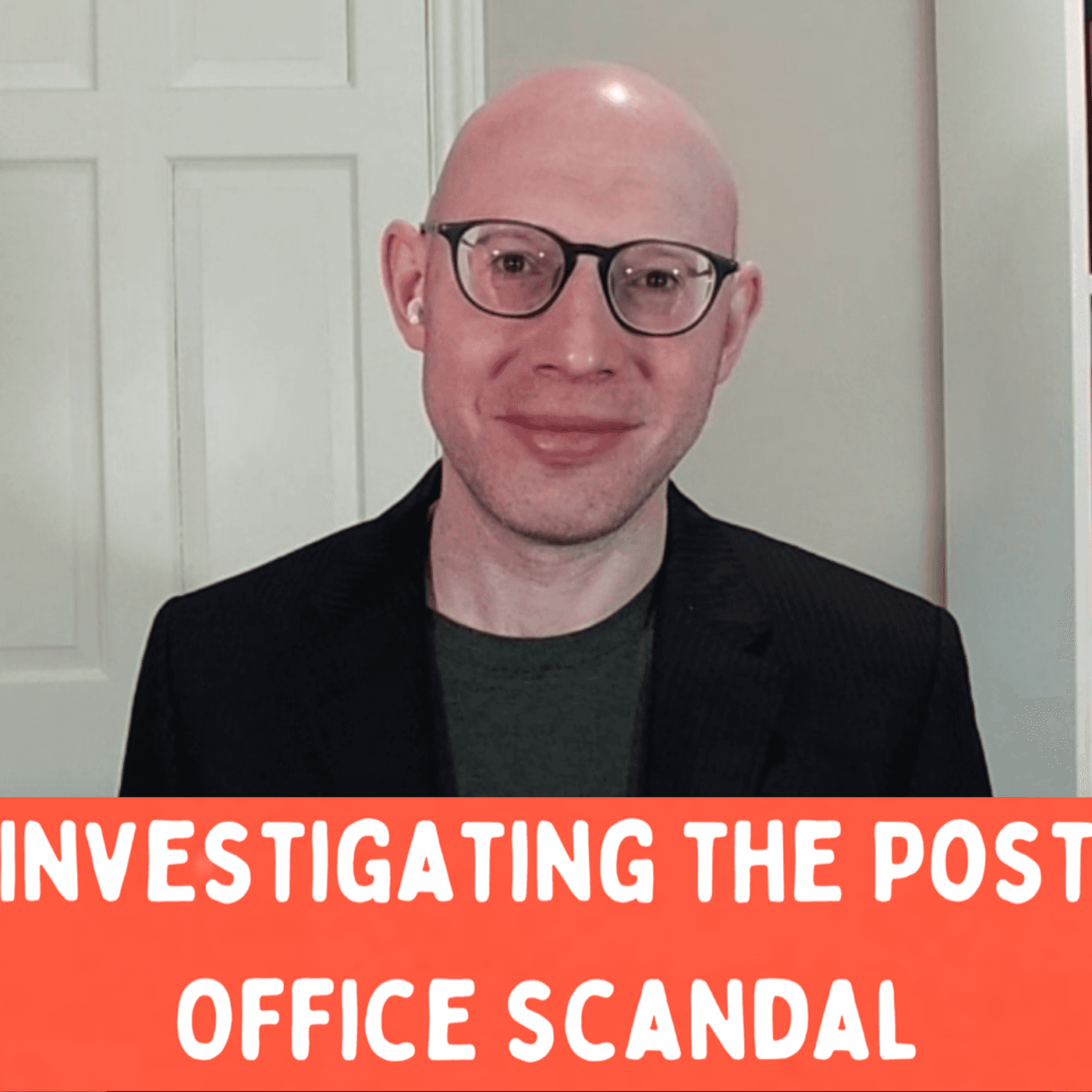 28: Ep 28 - A bit of Neidle - Investigating the Post Office Scandal cover