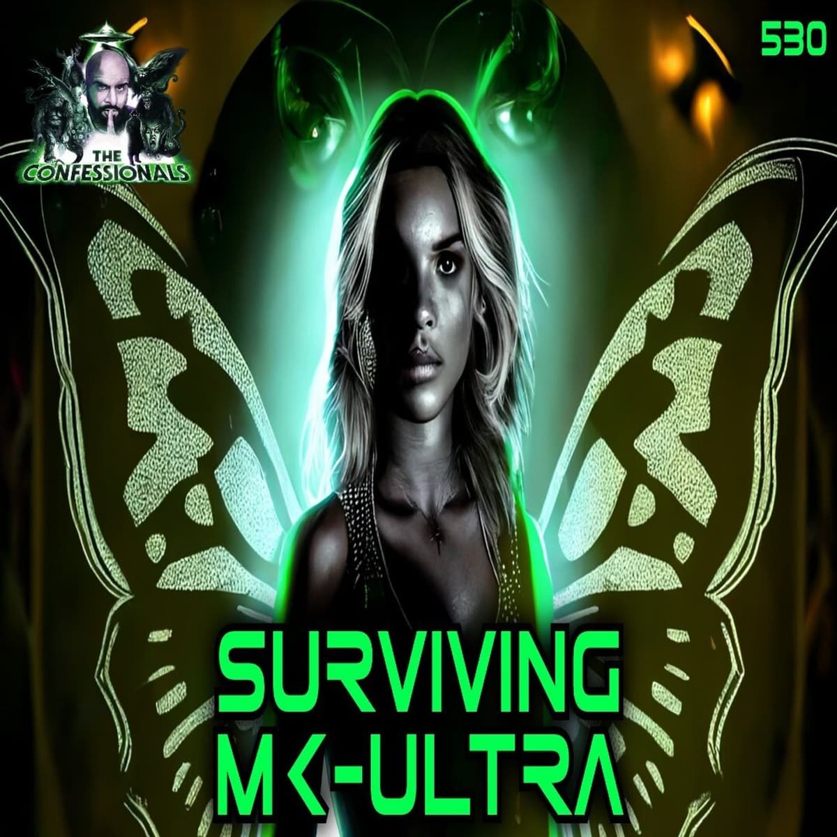 530: Surviving MK-ULTRA - The Confessionals cover