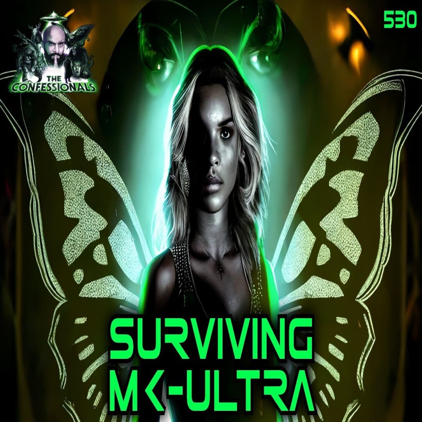 530: Surviving MK-ULTRA - The Confessionals cover