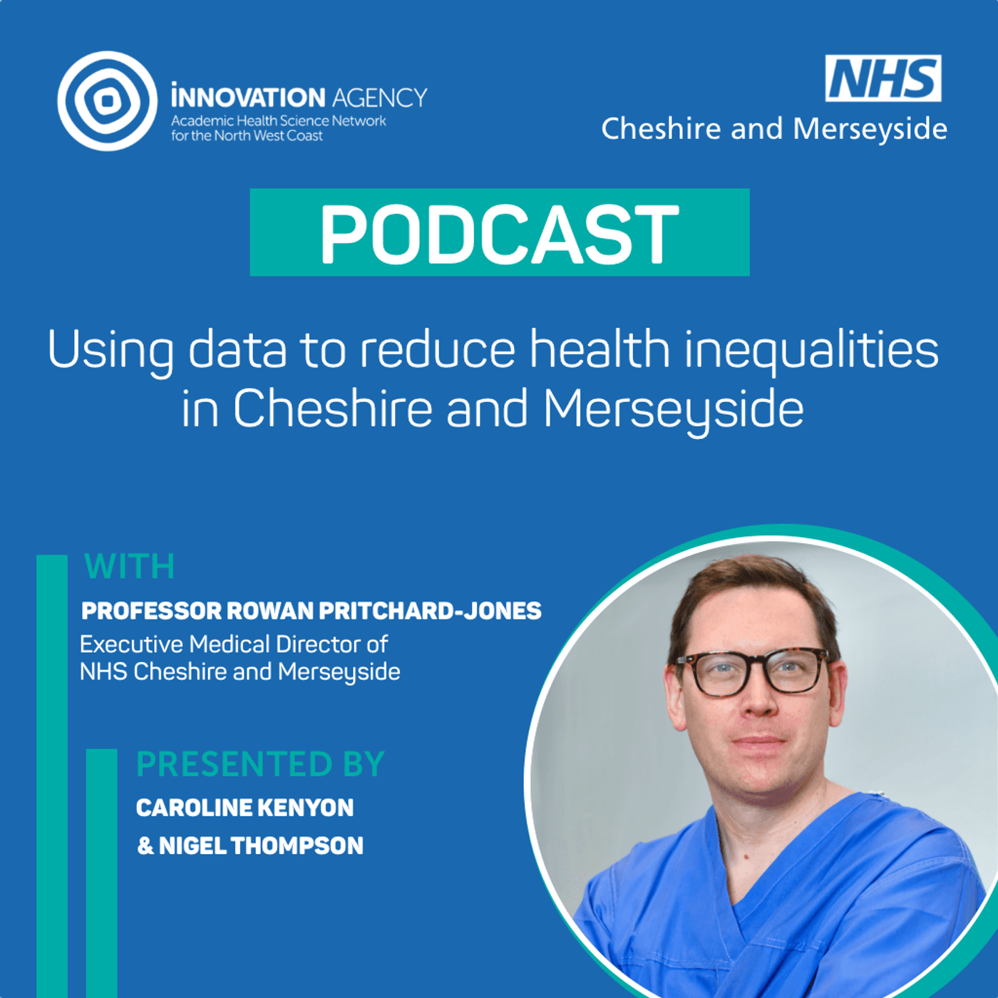 S21 Ep43: Using data to reduce health inequalities in Cheshire and Merseyside - Health Innovation North West Coast cover