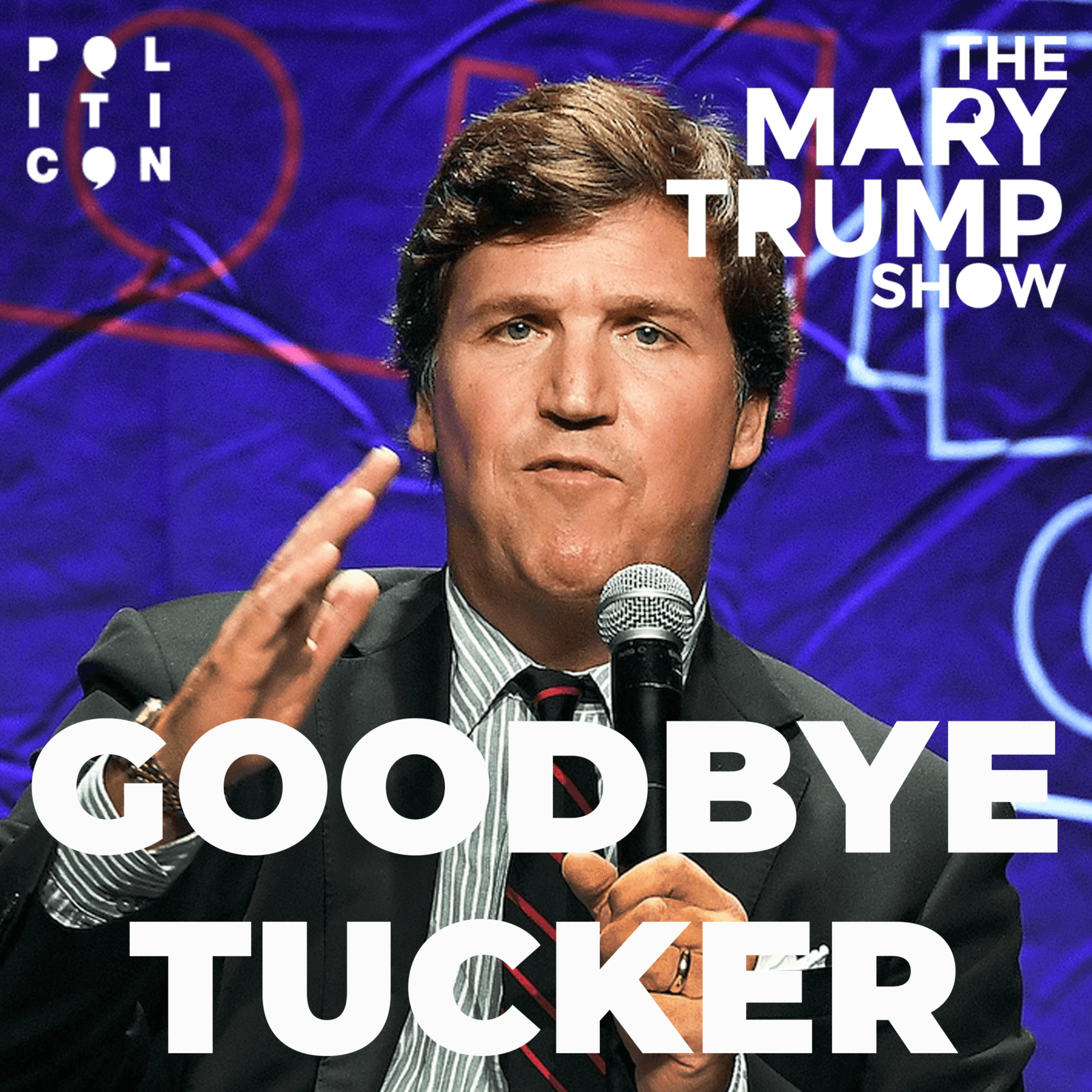 124: Goodbye Tucker - The Mary Trump Show cover
