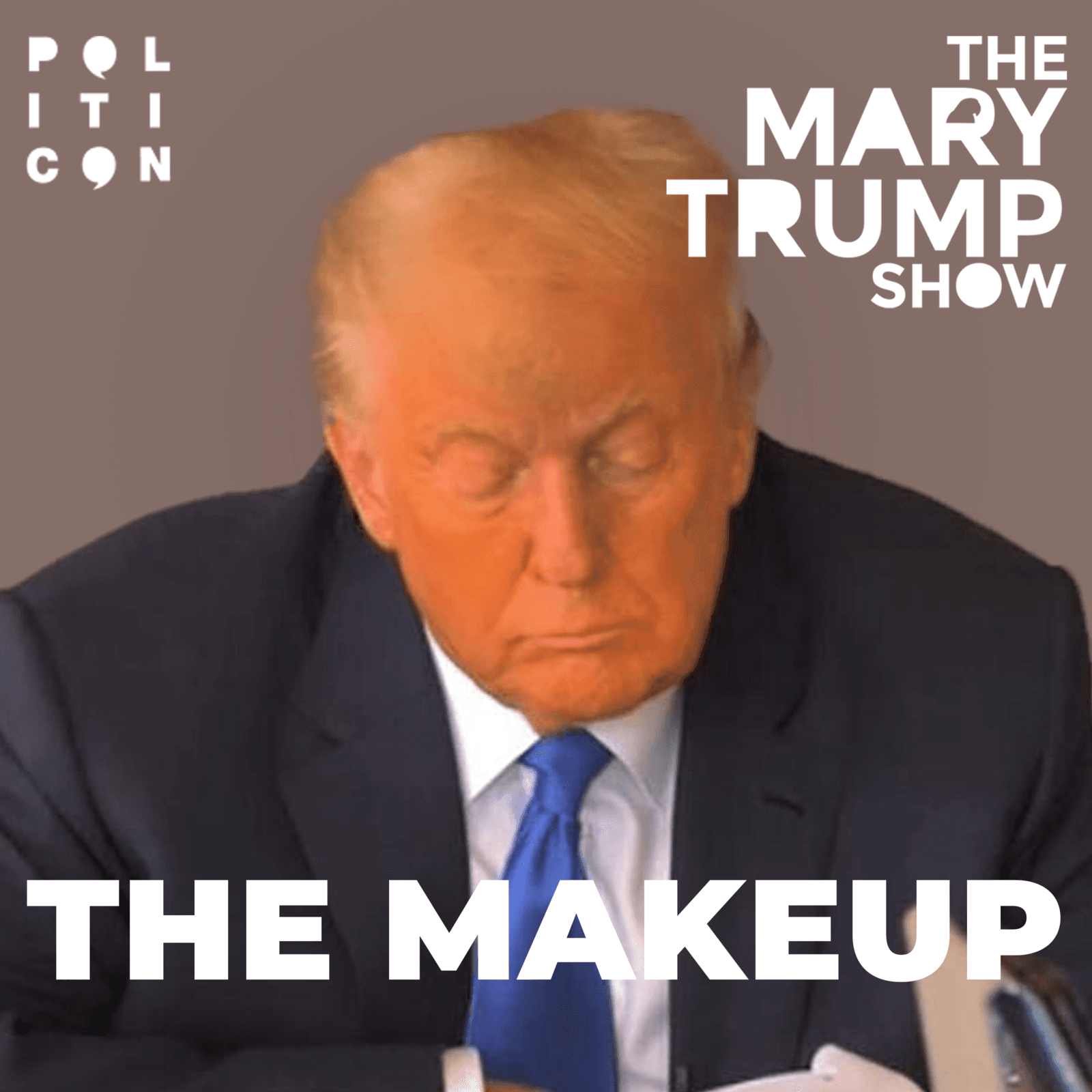 126: The Makeup - The Mary Trump Show cover