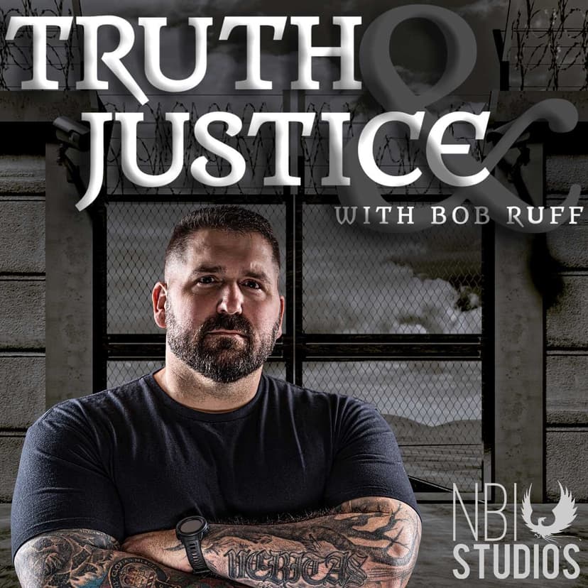 Truth & Justice with Bob Ruff cover