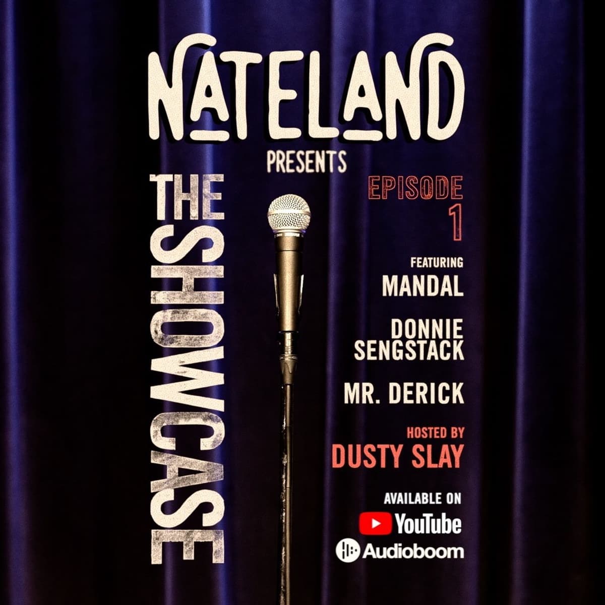 1: Mandal, Donnie Sengstack & Mr. Derick, Hosted by Dusty Slay - Nateland Comedy Showcase cover