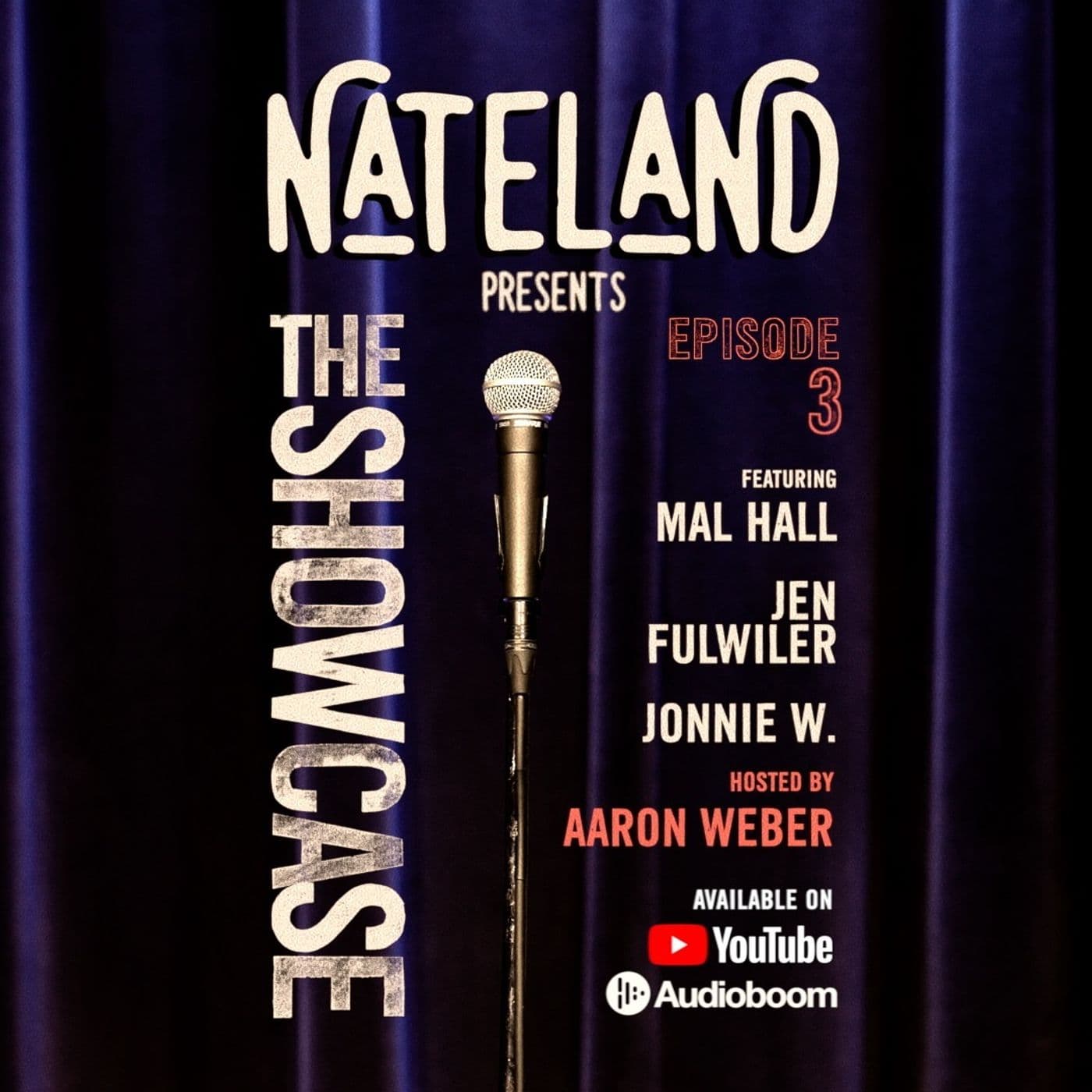 3: Mal Hall, Jen Fulwiler & Jonnie W., Hosted by Aaron Weber - Nateland Comedy Showcase cover
