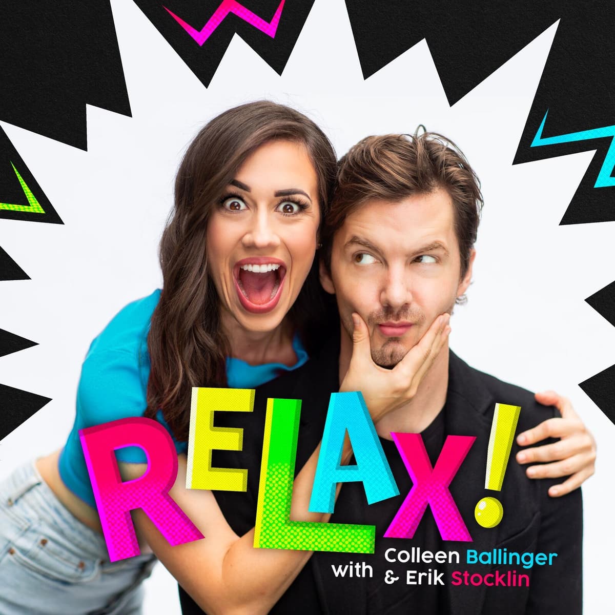 7: ADMITTING YOU’RE WRONG IS HOT - RELAX! with Colleen Ballinger & Erik Stocklin cover