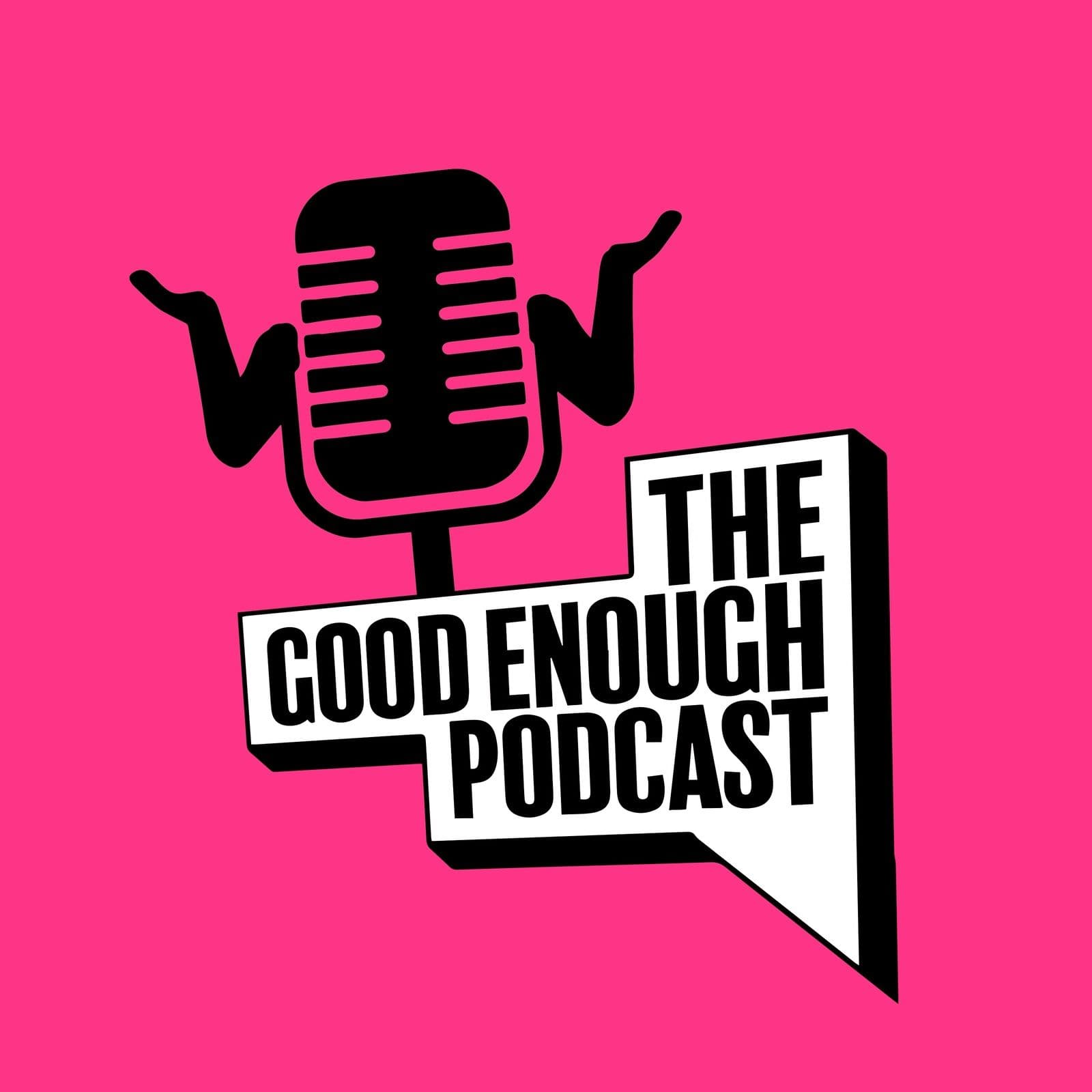 The Good Enough Podcast cover