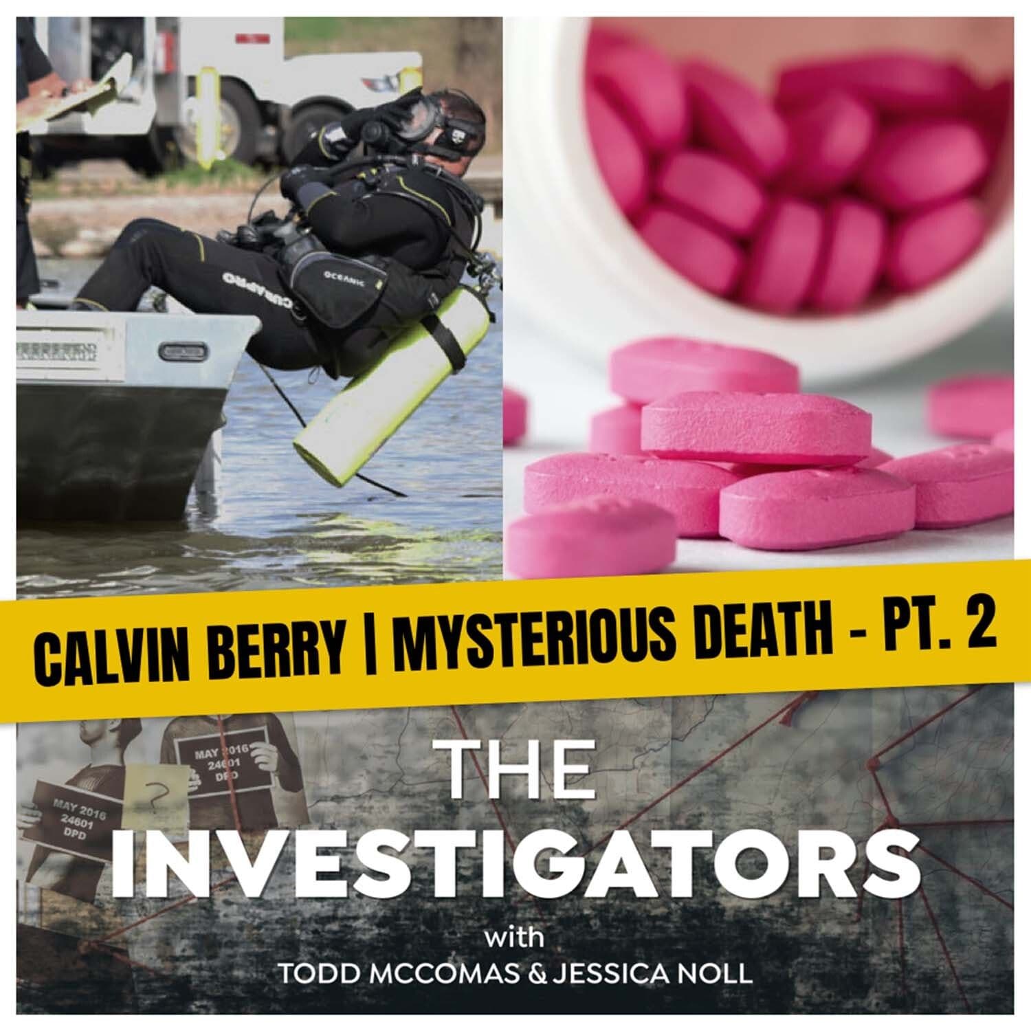 15: Calvin Berry - Part 2 | Mysterious Death - The Investigators cover