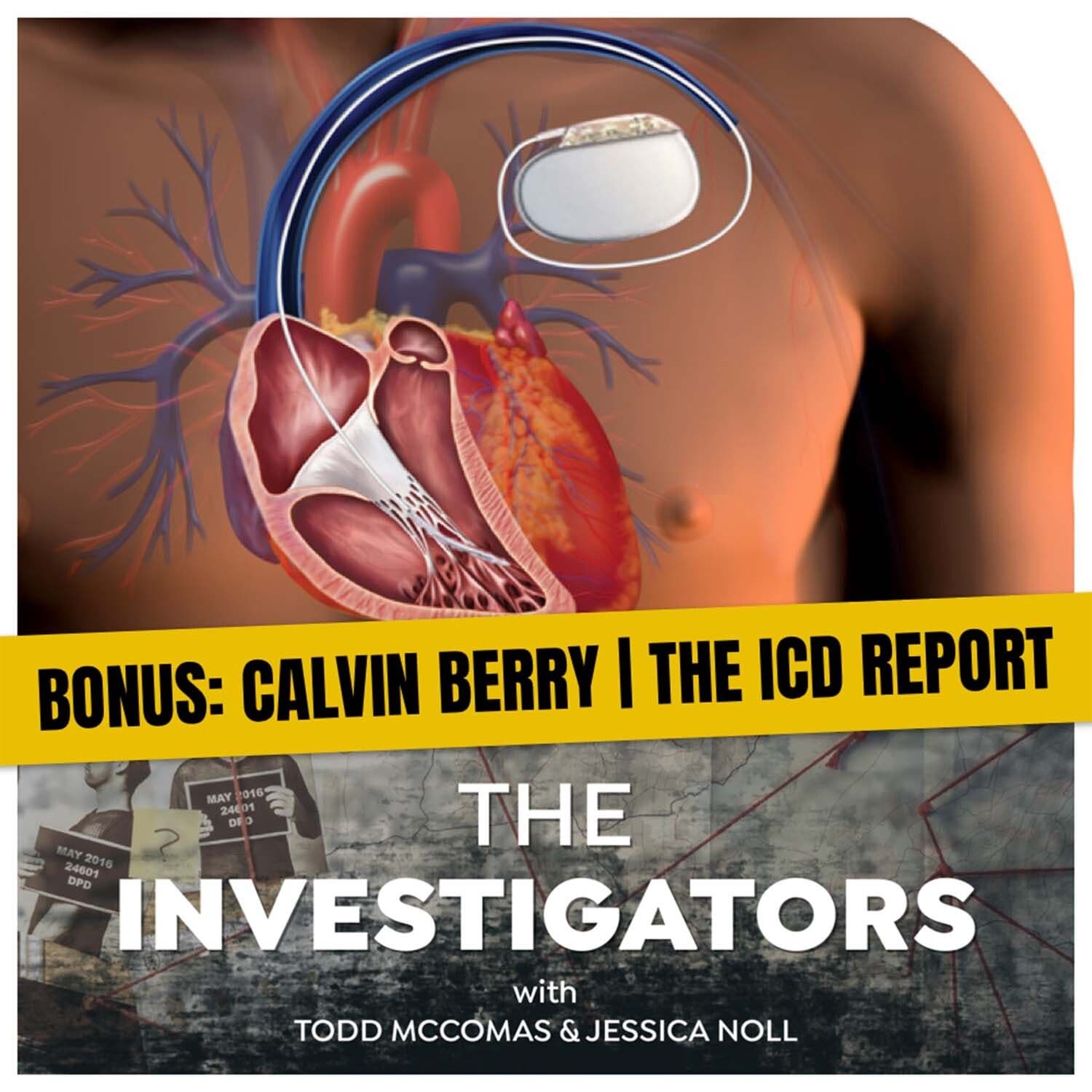 Bonus: Calvin Berry | The ICD Report - The Investigators cover