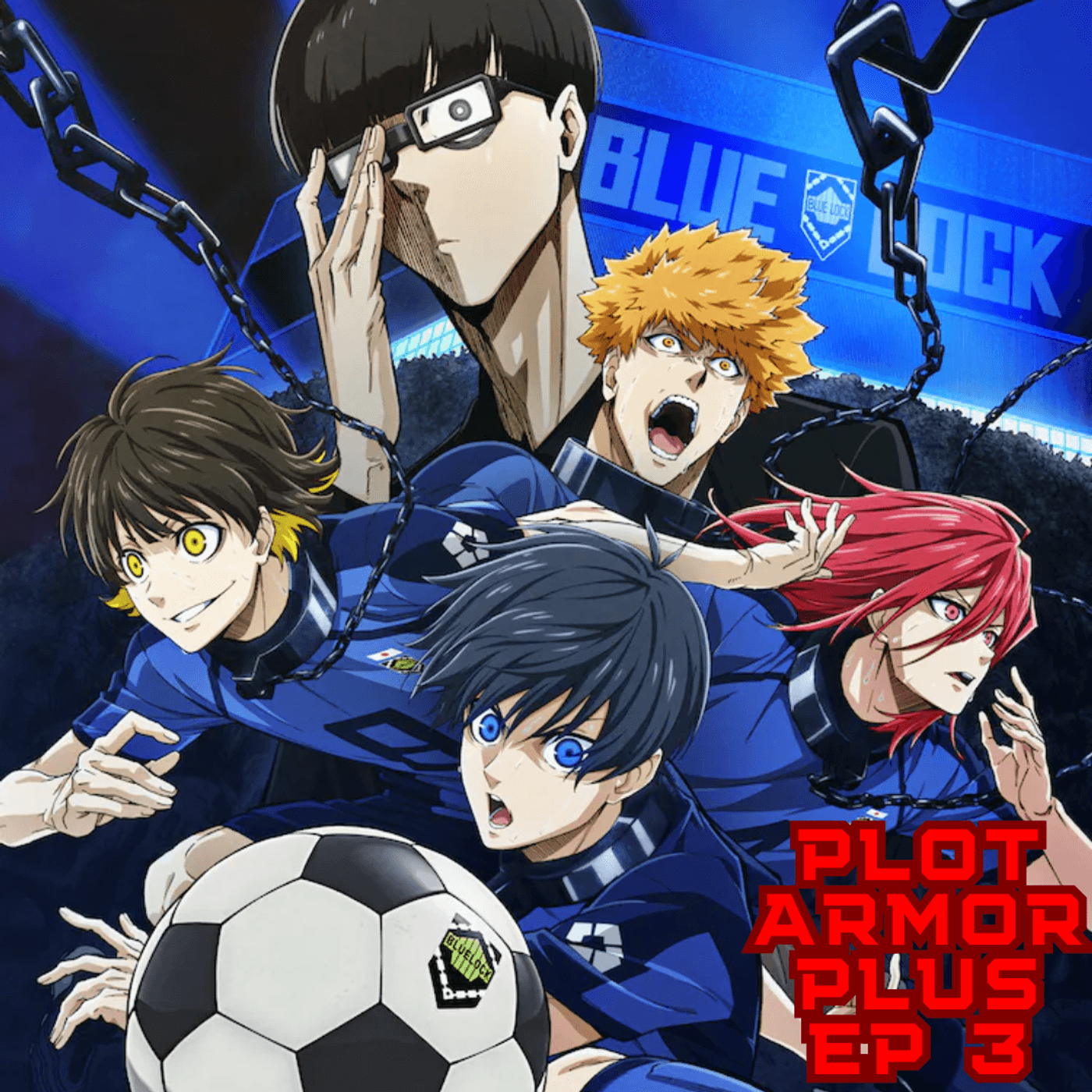 Episode 3: BLUELOCK, Awaken your Ego! - Plot Armor Plus cover