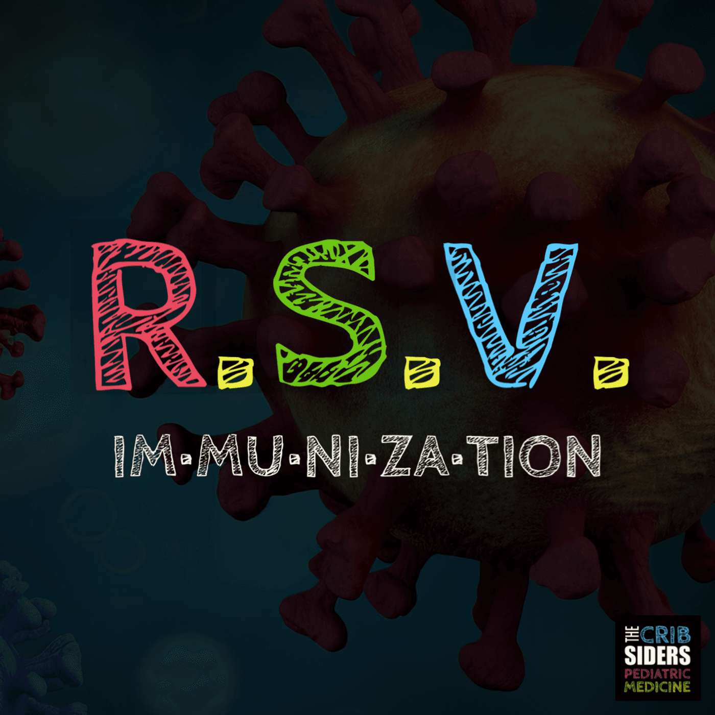 R.S.V. Immunization with The Cribsiders - The Curbsiders Internal Medicine Podcast cover