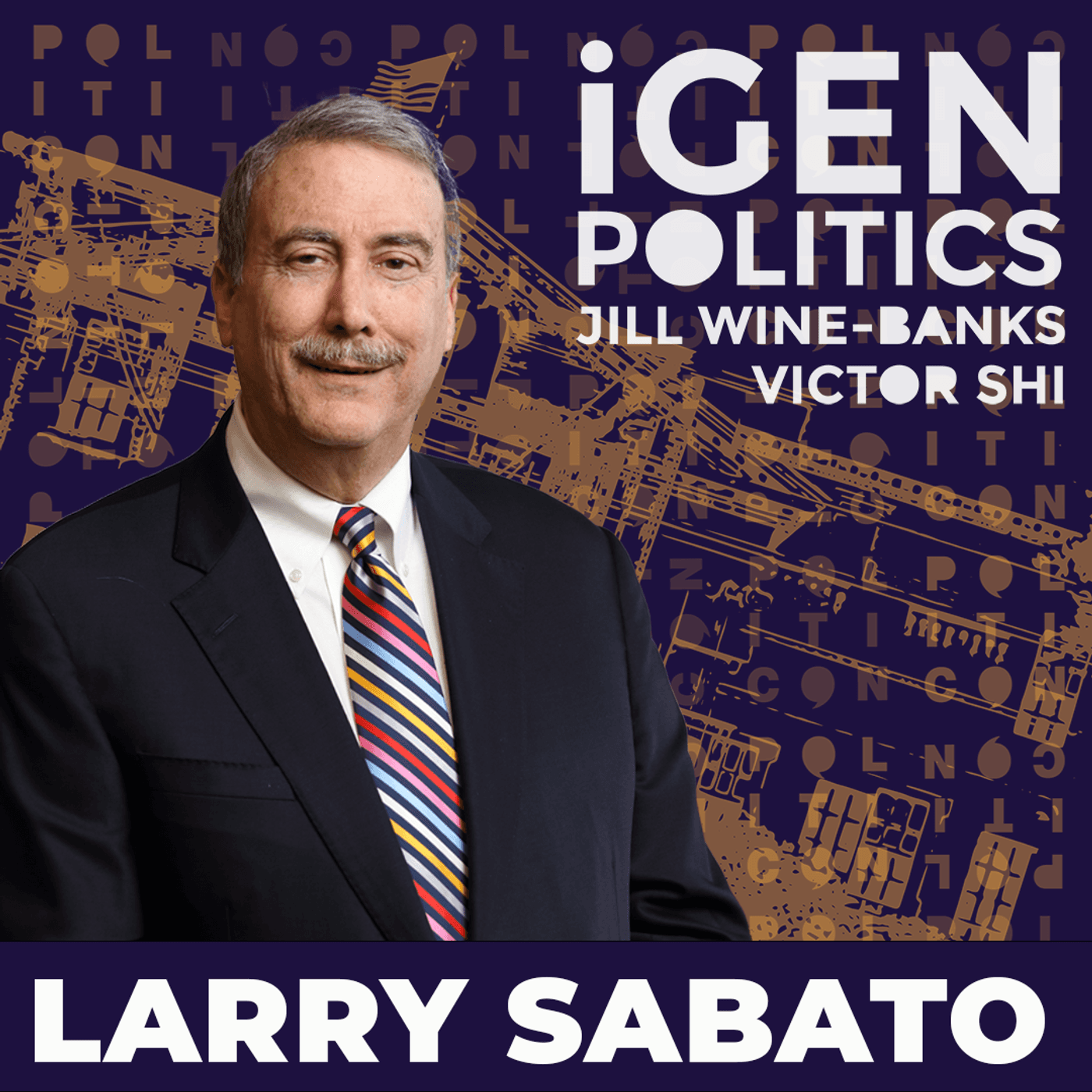 229: Election expert says Trump is the worst candidate to ever run with Larry Sabato — iGen Politics cover