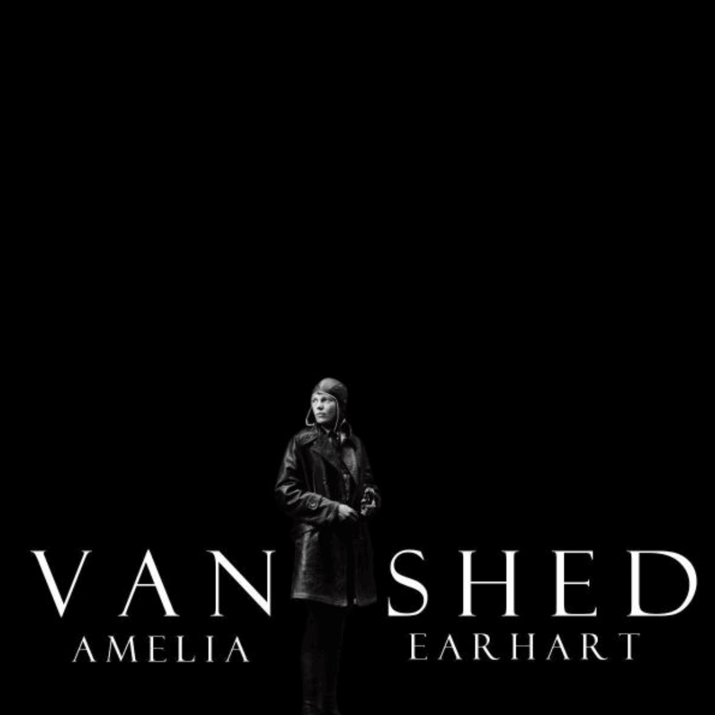 S3 Ep10: Vanished: Amelia Earhart "Summer 2019 (Part 2)" - Vanished cover