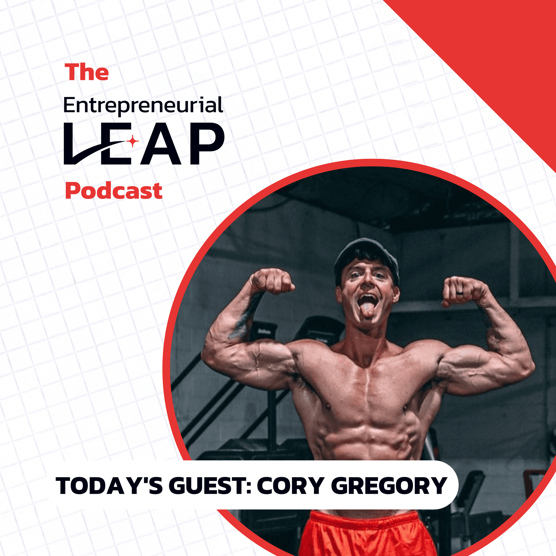 S2 Ep19: Fueling the Entrepreneurial Fire with Corey G - The Entrepreneurial Leap Podcast cover