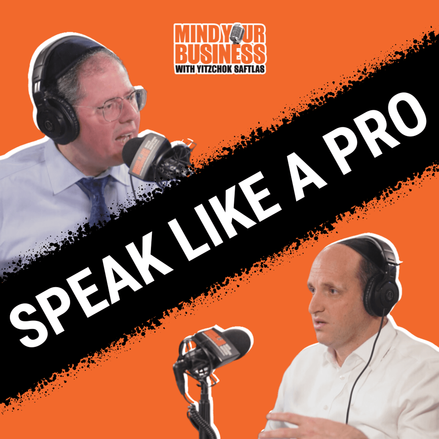 386: Secrets to Powerful Public Speaking from Expert Alex Holzer - Mind Your Business With Yitzchok Saftlas cover