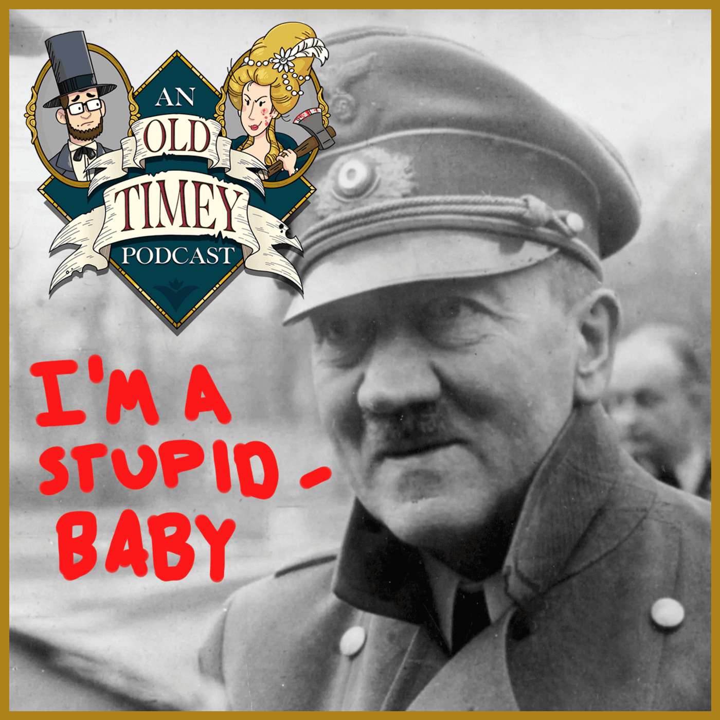 14: Hitler Goes to Hell! (Part 2) - An Old Timey Podcast cover