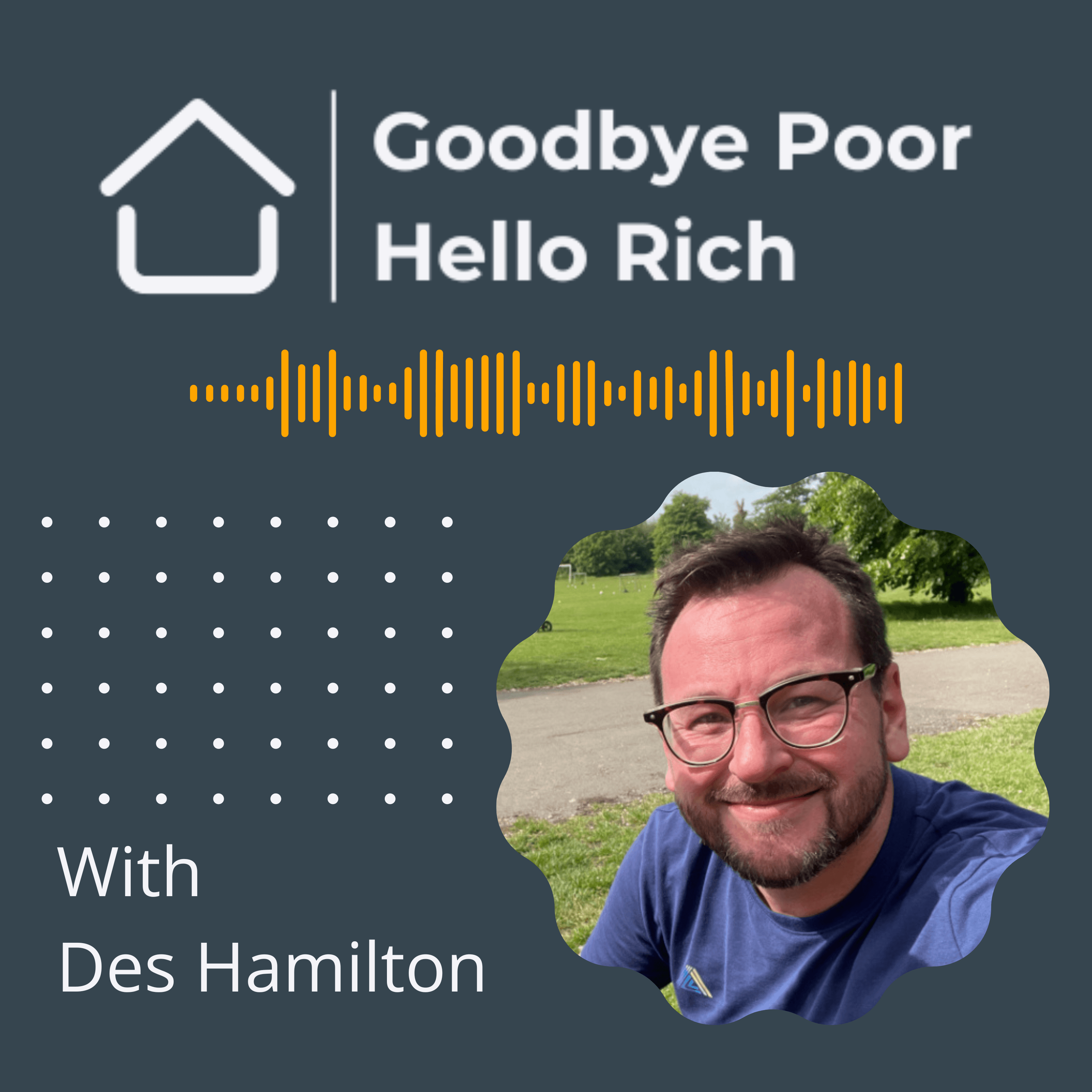 The Goodbye Poor Hello Rich Show cover