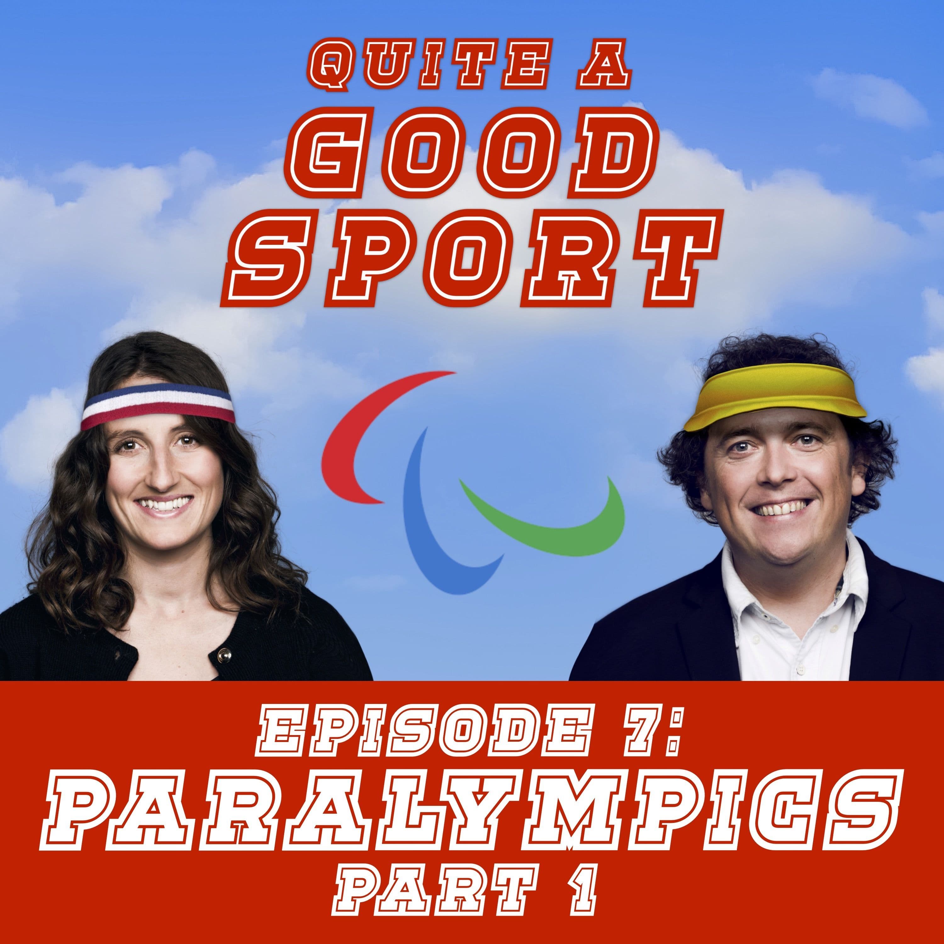 7: Paralympics Part 1 - Quite A Good Sport cover
