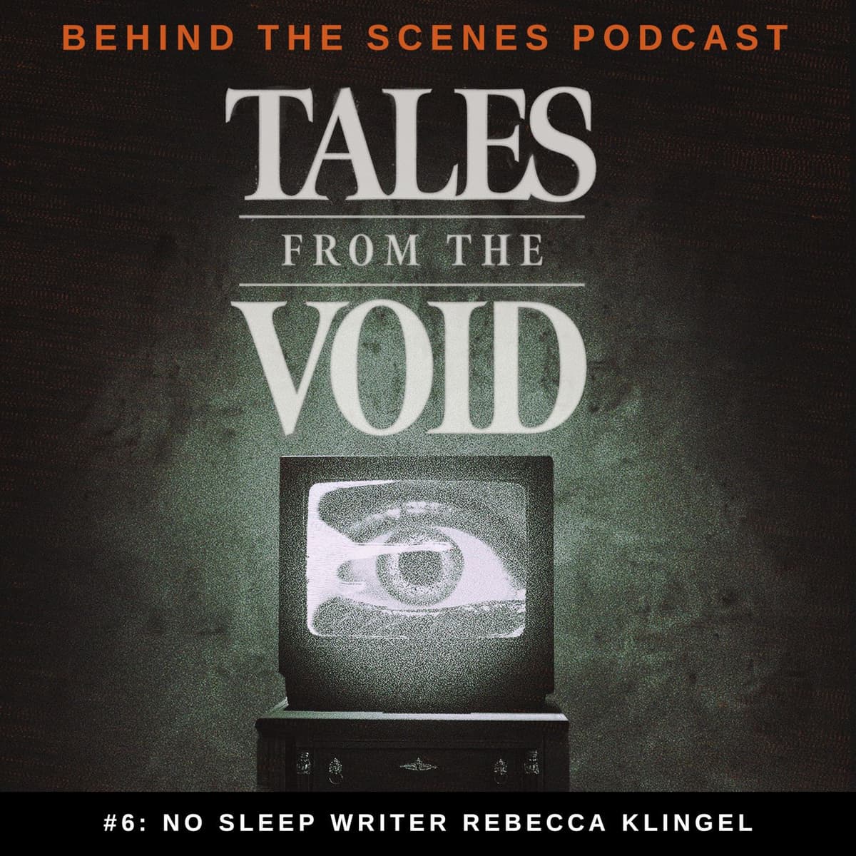 Tales From the Void - Behind the Scenes Podcast - Episode 06 - The NoSleep Podcast cover
