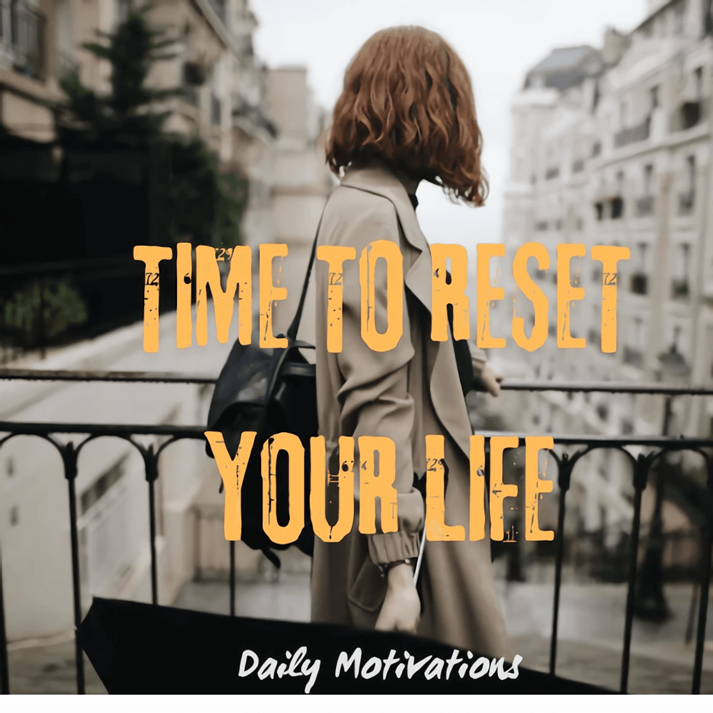 TIME TO RESET YOUR LIFE - Daily Motivations cover