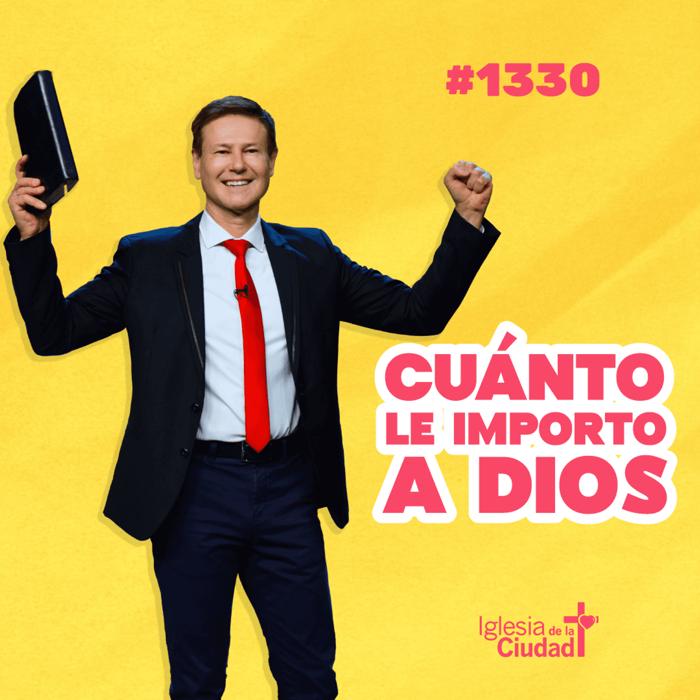 355: Cuánto le importo a Dios - 15/12/24 - #1330 - Iglesia de la Ciudad - Mensajes cover