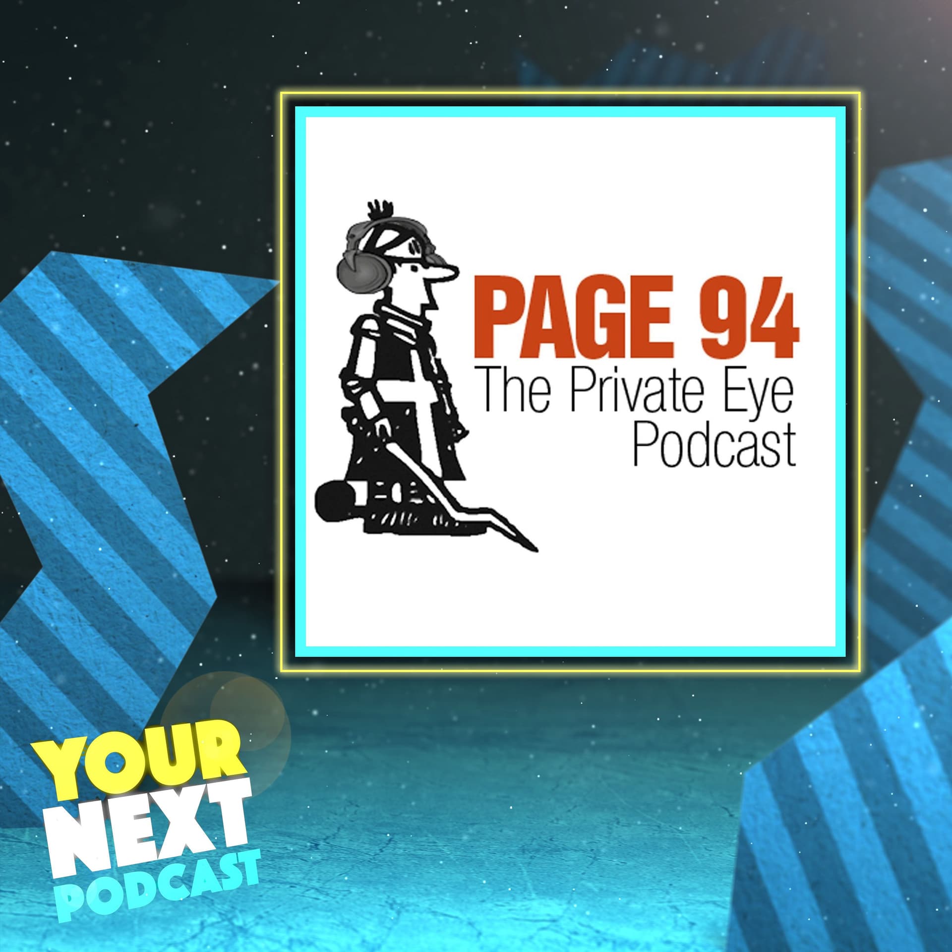 75: Page 94: The Private Eye Podcast - Your Next Podcast cover