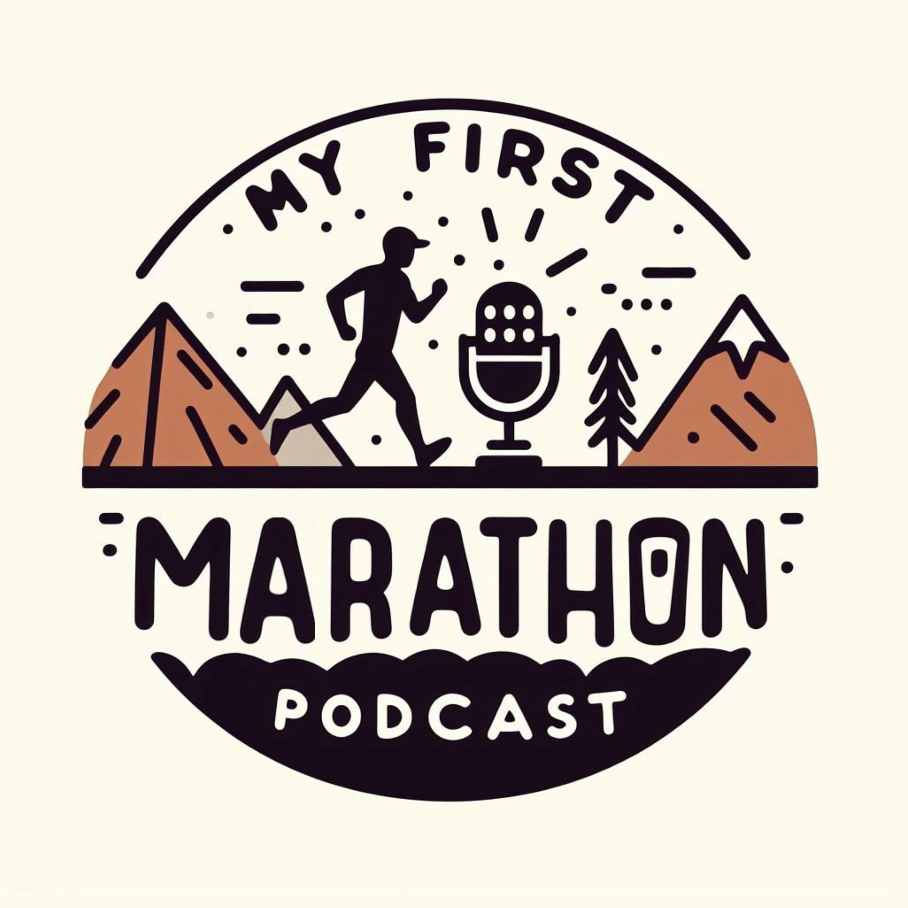 24: How Your First Marathon Changes You (Mini Episode) - My First Marathon cover