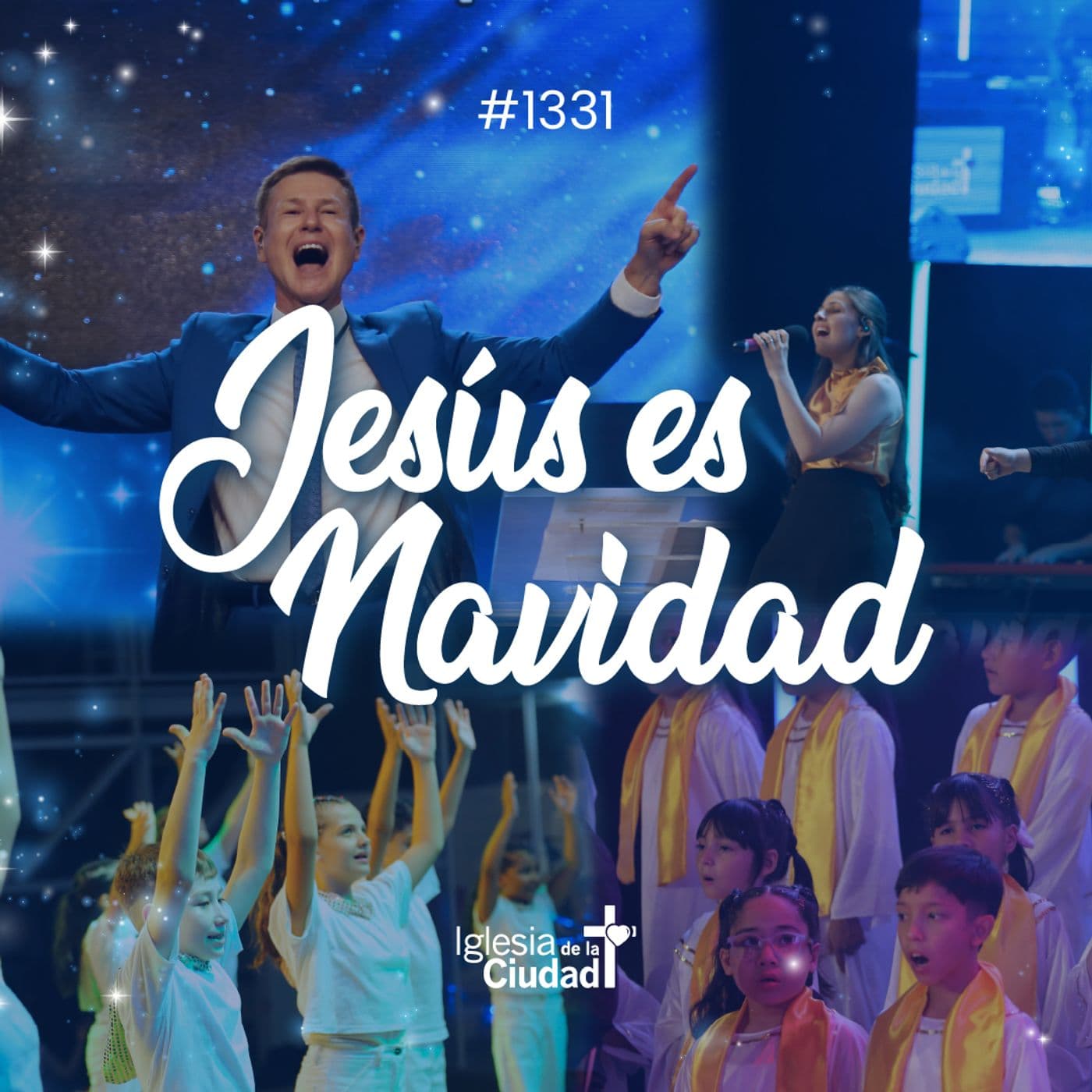 356: Jesús es navidad - 22/12/2024 - #1331 - Iglesia de la Ciudad - Mensajes cover