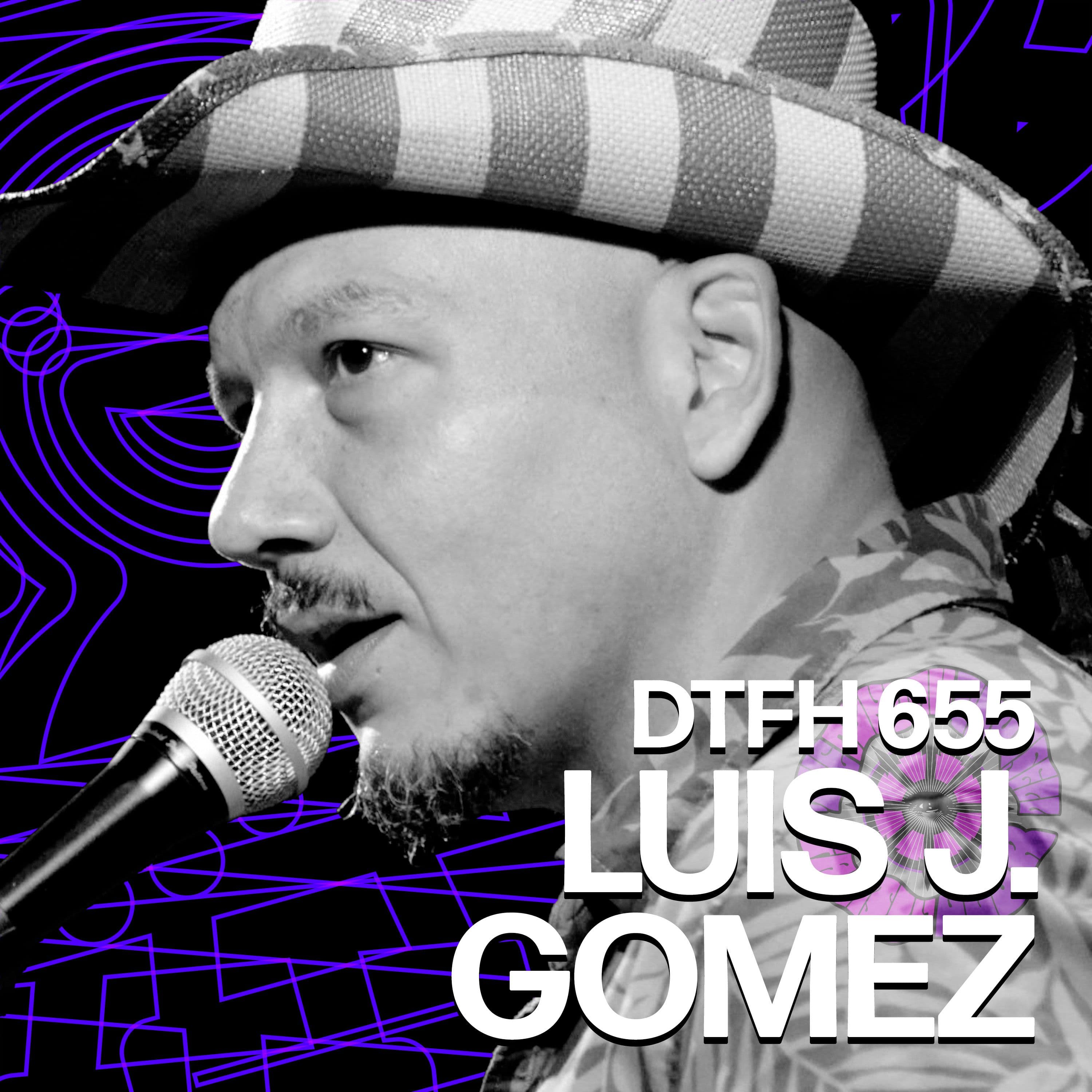 659: Luis J. Gomez - Duncan Trussell Family Hour cover